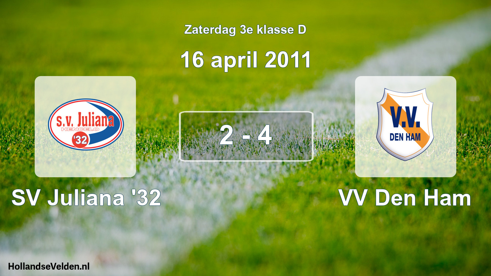 Total number of matches played: SV Juliana '32 - VV Den Ham 2 - 4 (16 April 2011)