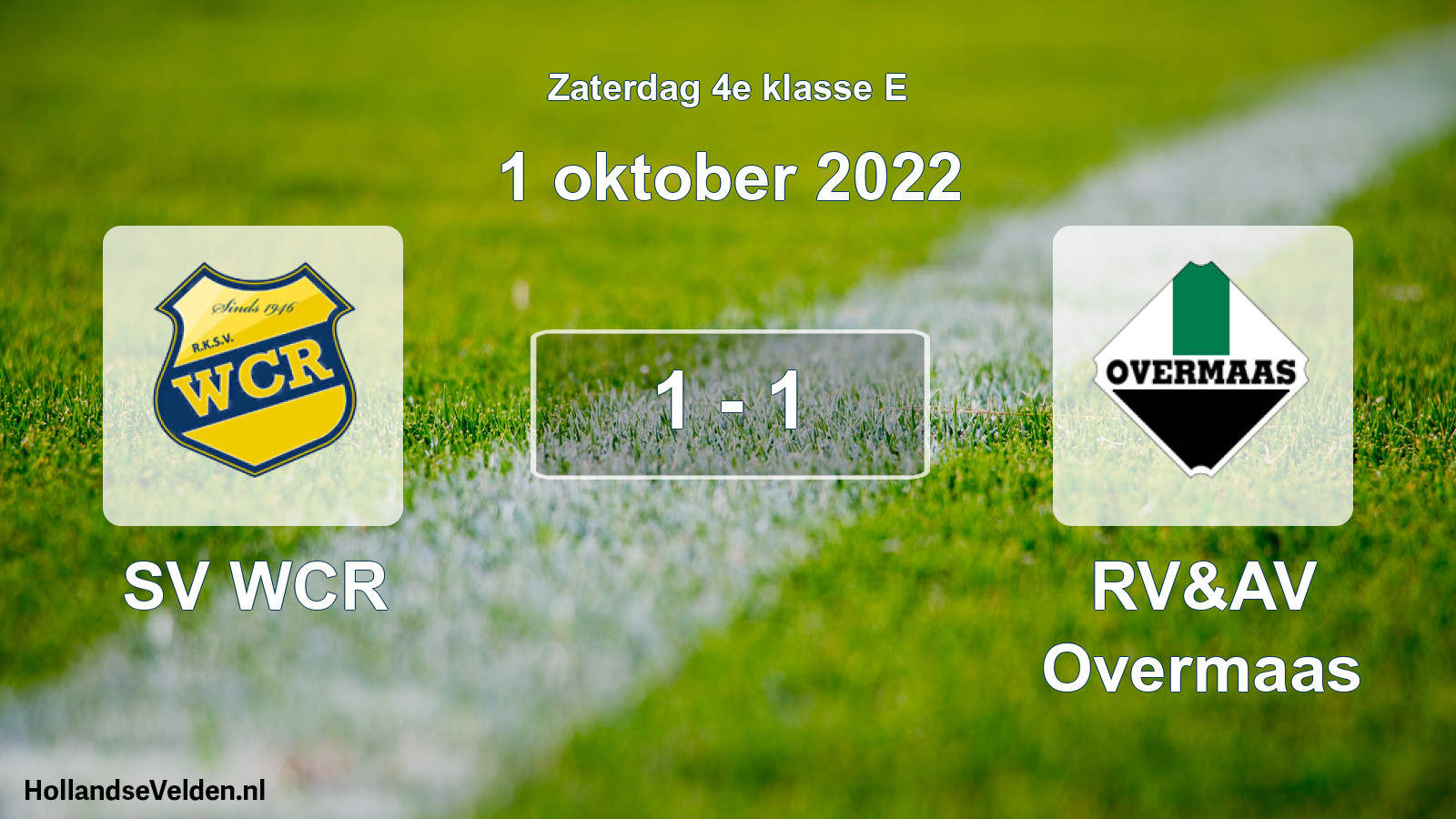 Total number of matches played: SV WCR - RV&AV Overmaas 1 - 1 (1 October 2022)