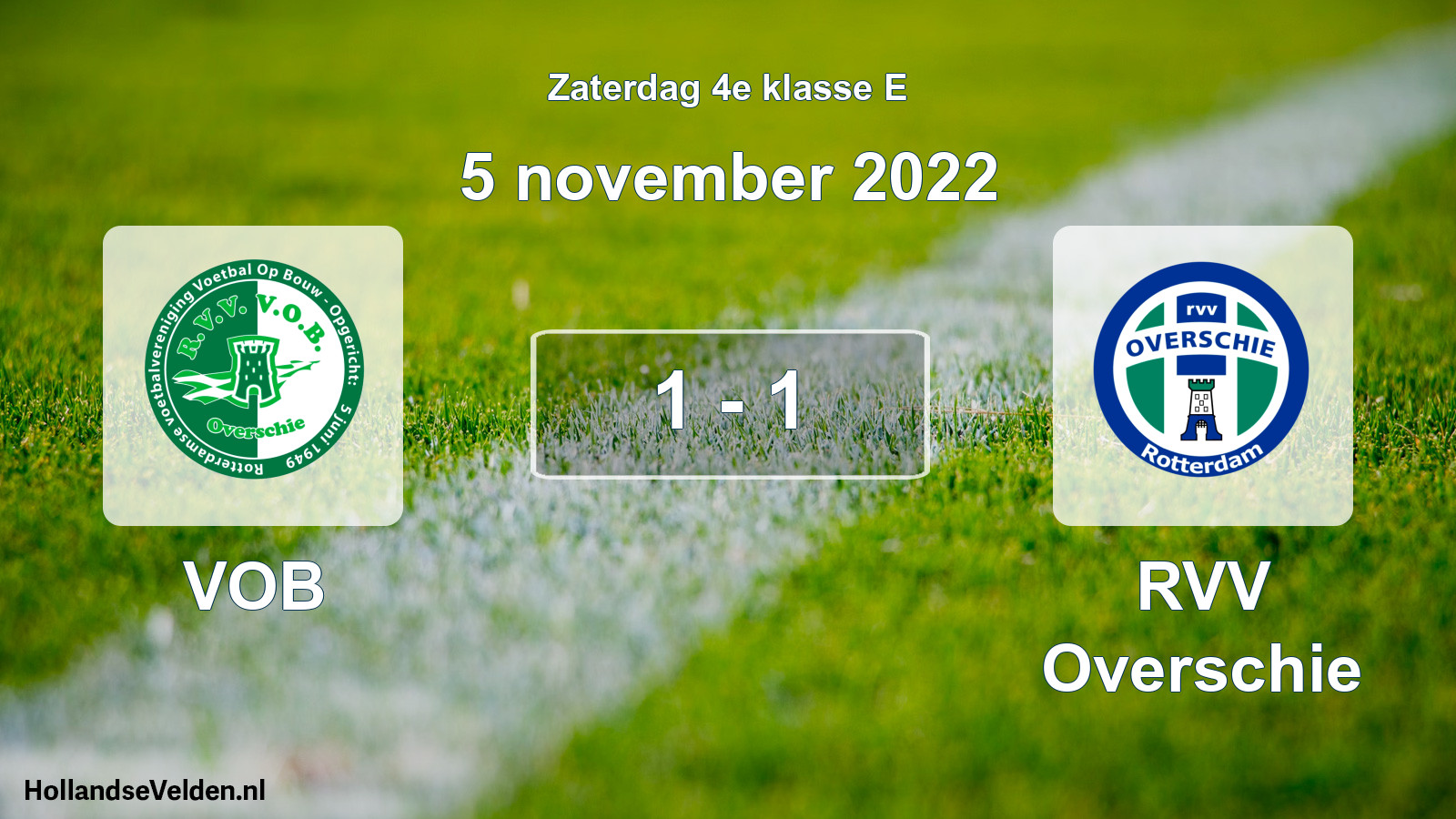 Total number of matches played: VOB - RVV Overschie 1 - 1 (5 November 2022)