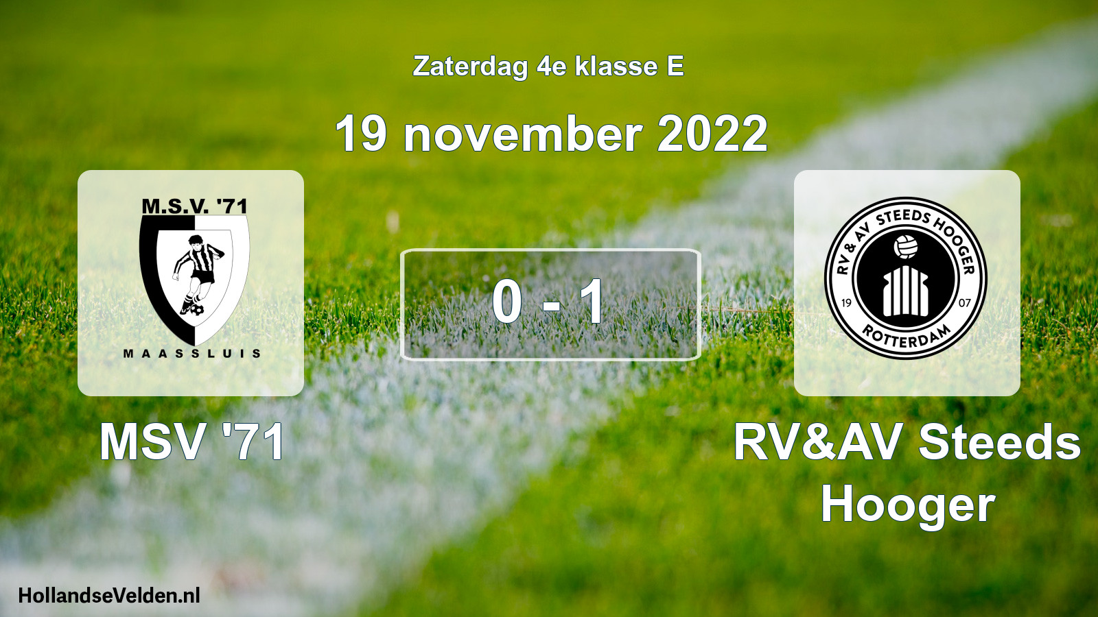 Total number of matches played: MSV '71 - RV&AV Steeds Hooger 0 - 1 (19 November 2022)