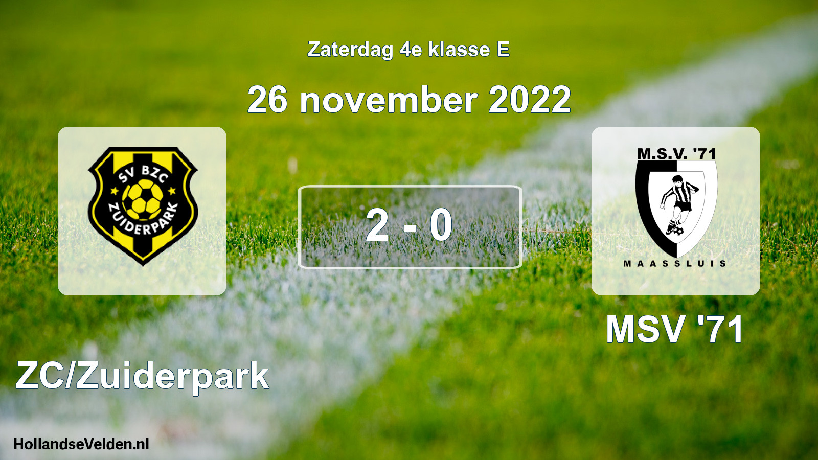 Total number of matches played: BZC/Zuiderpark - MSV '71 2 - 0 (26 November 2022)
