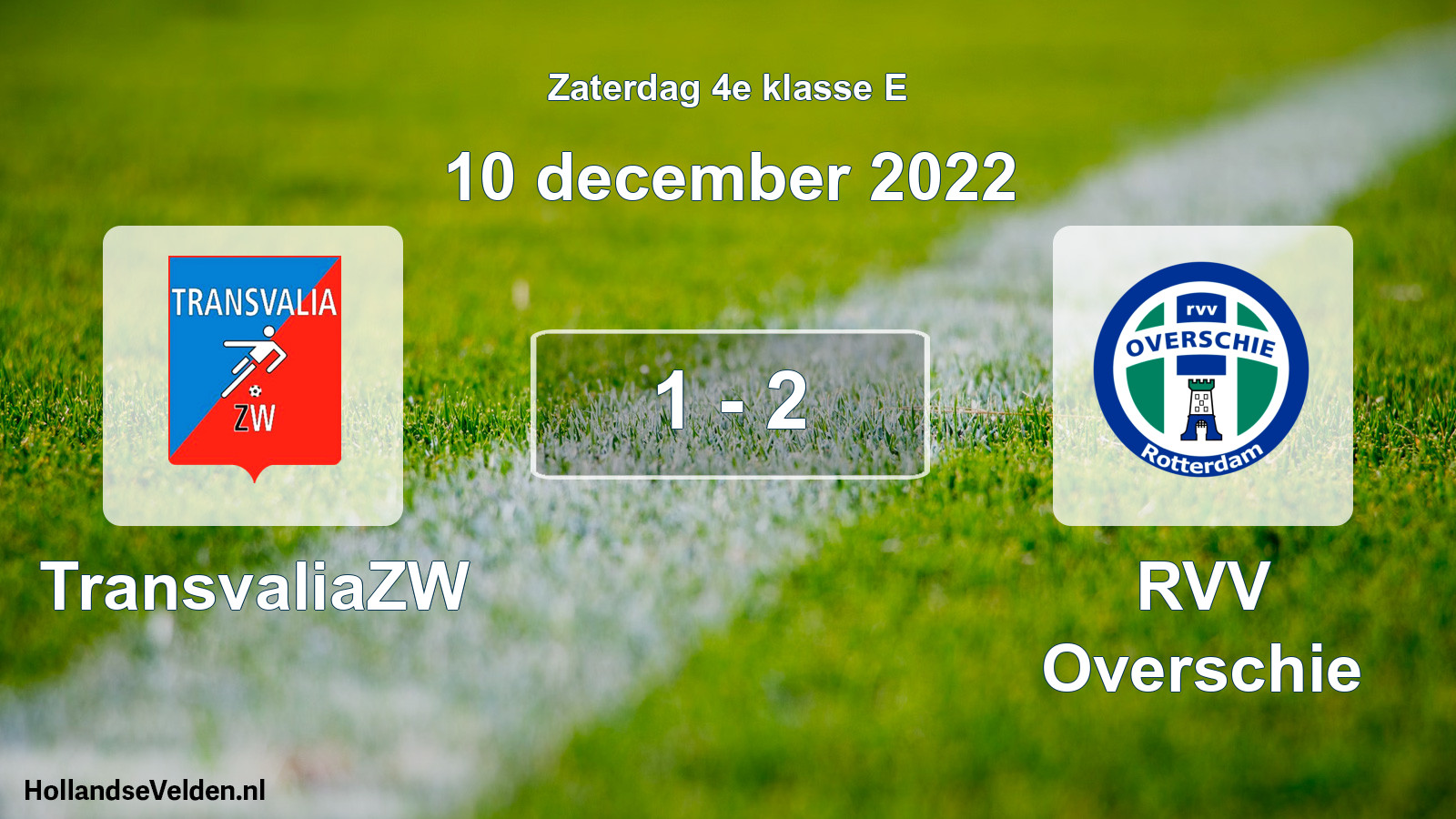 Total number of matches played: TransvaliaZW - RVV Overschie 1 - 2 (10 December 2022)