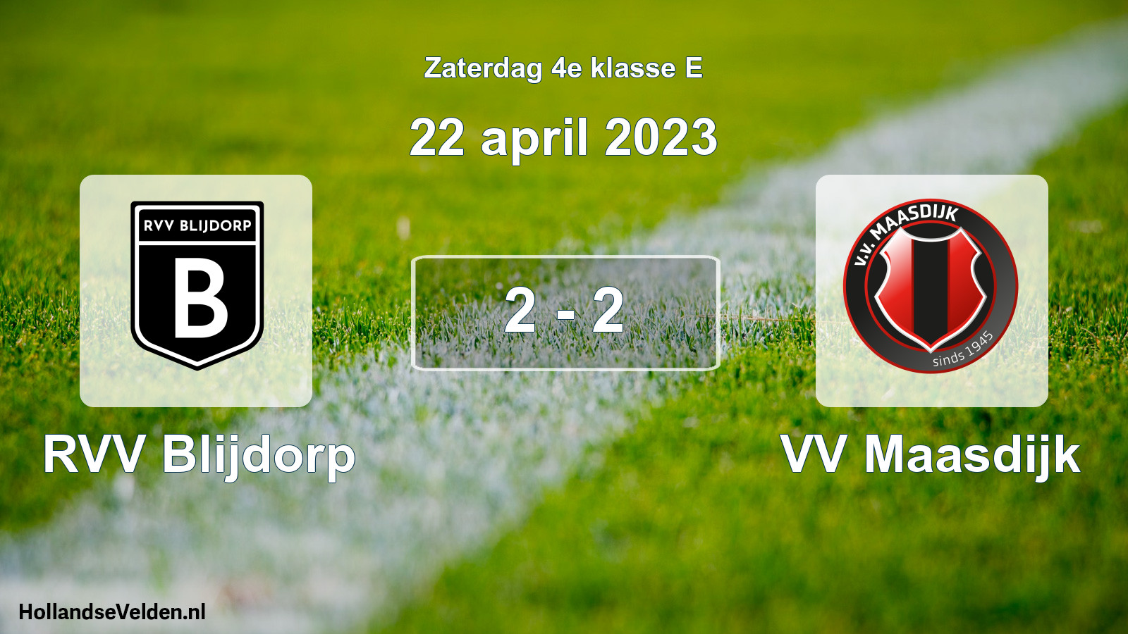 Total number of matches played: RVV Blijdorp - VV Maasdijk 2 - 2 (22 April 2023)