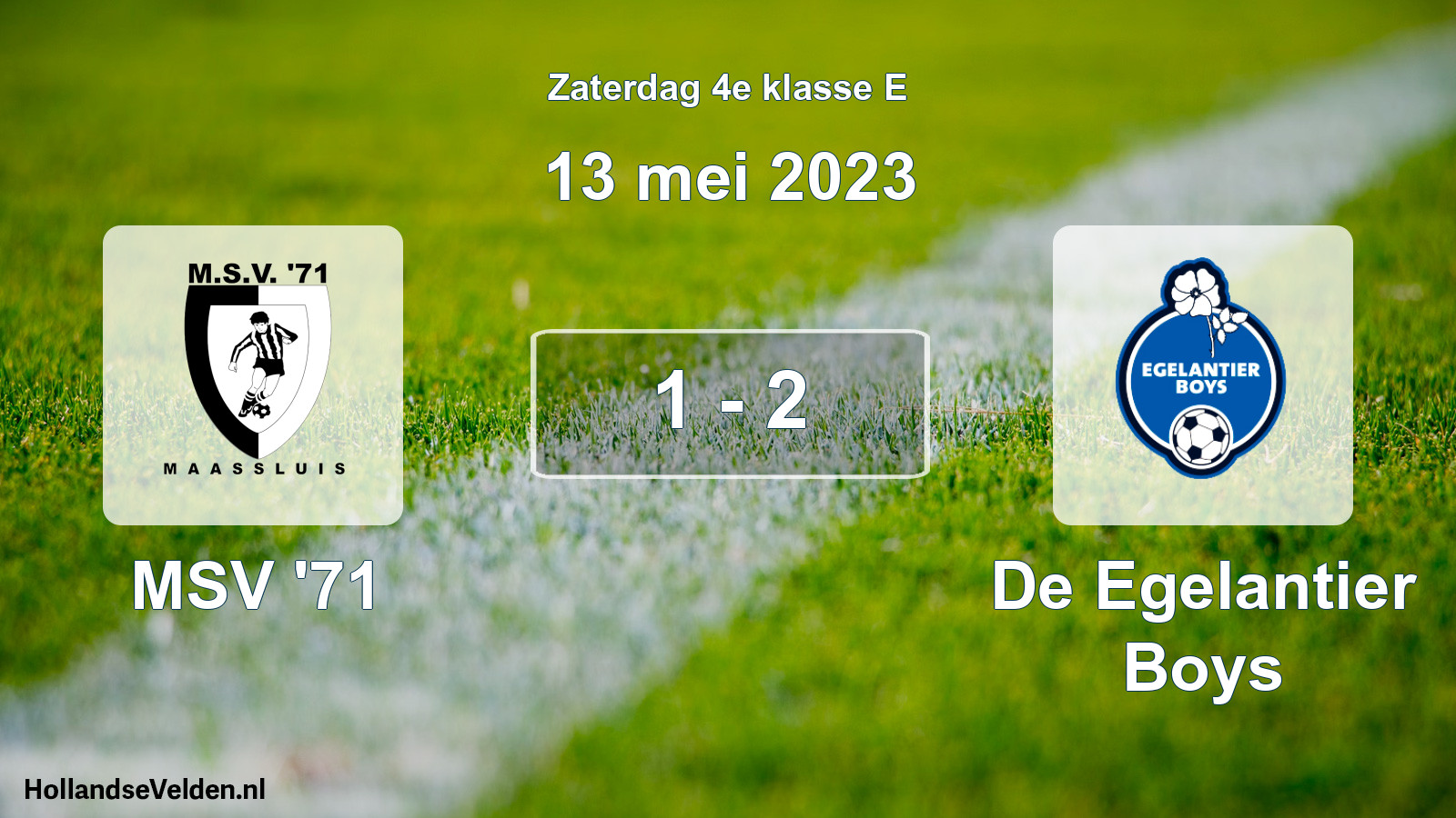 Total number of matches played: MSV '71 - De Egelantier Boys 1 - 2 (13 May 2023)