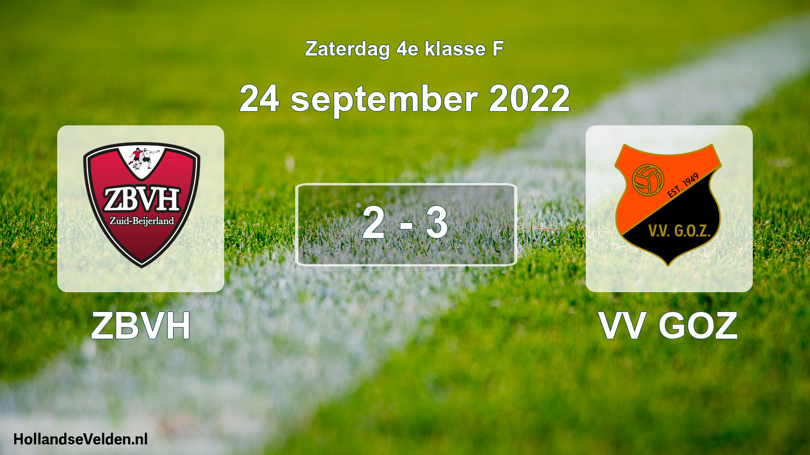 Total number of matches played: ZBVH - VV GOZ 2 - 3 (24 September 2022)