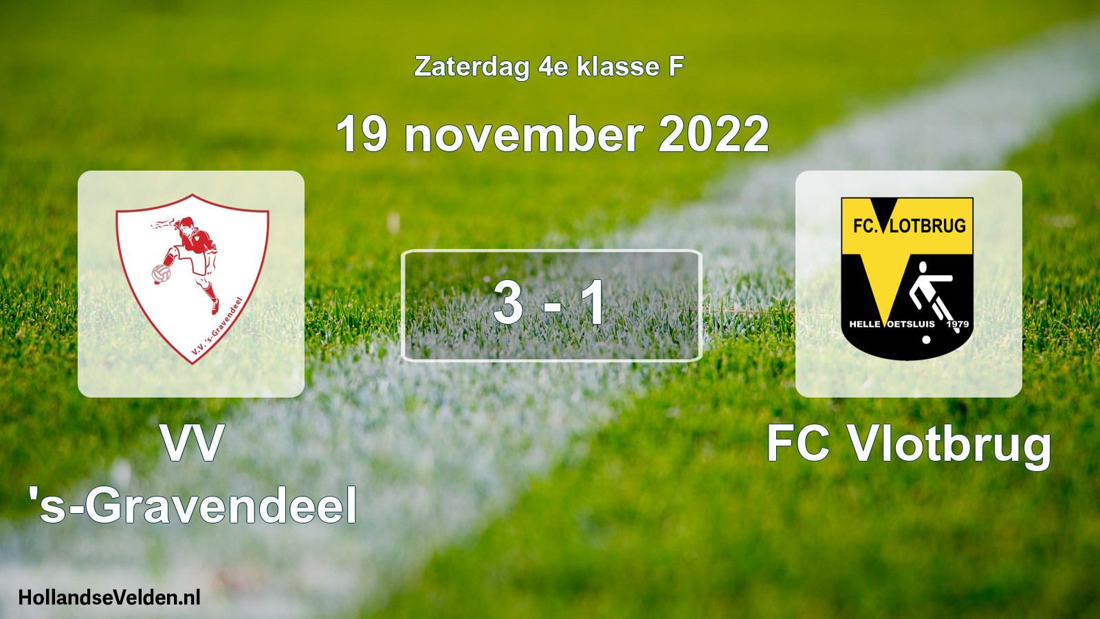Total number of matches played: VV 's-Gravendeel - FC Vlotbrug 3 - 1 (19 November 2022)