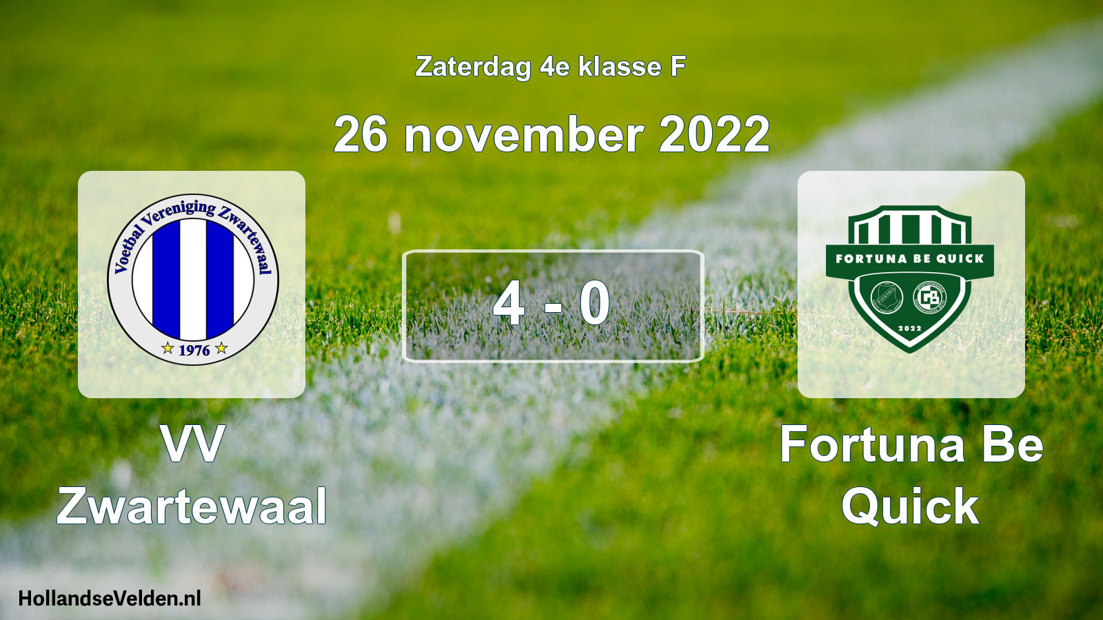 Total number of matches played: VV Zwartewaal - Fortuna Be Quick 4 - 0 (26 November 2022)