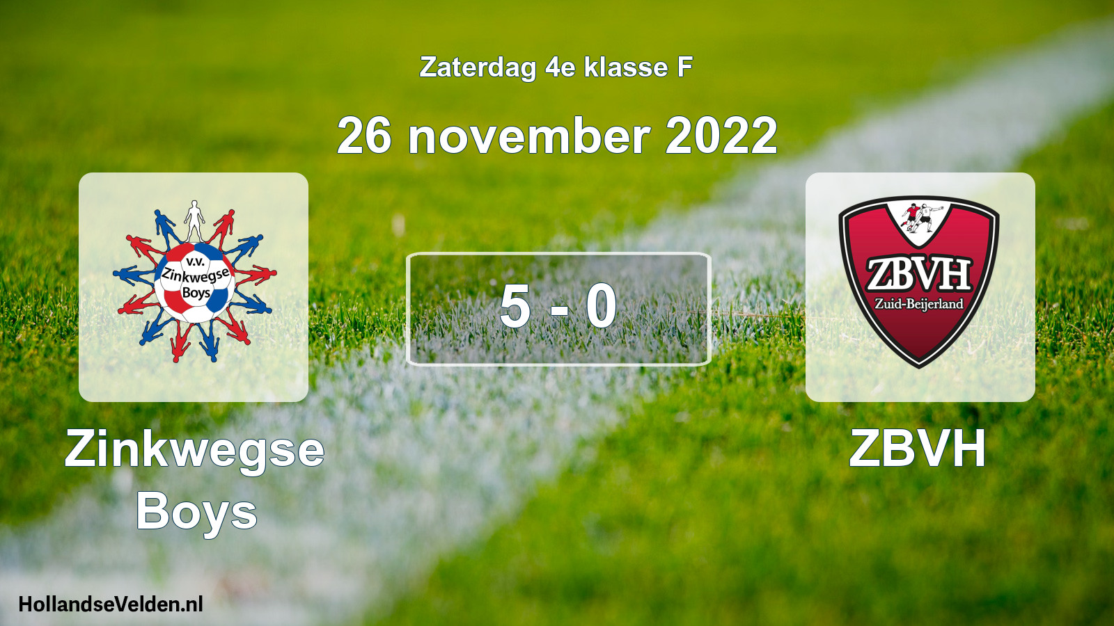 Total number of matches played: Zinkwegse Boys - ZBVH 5 - 0 (26 November 2022)