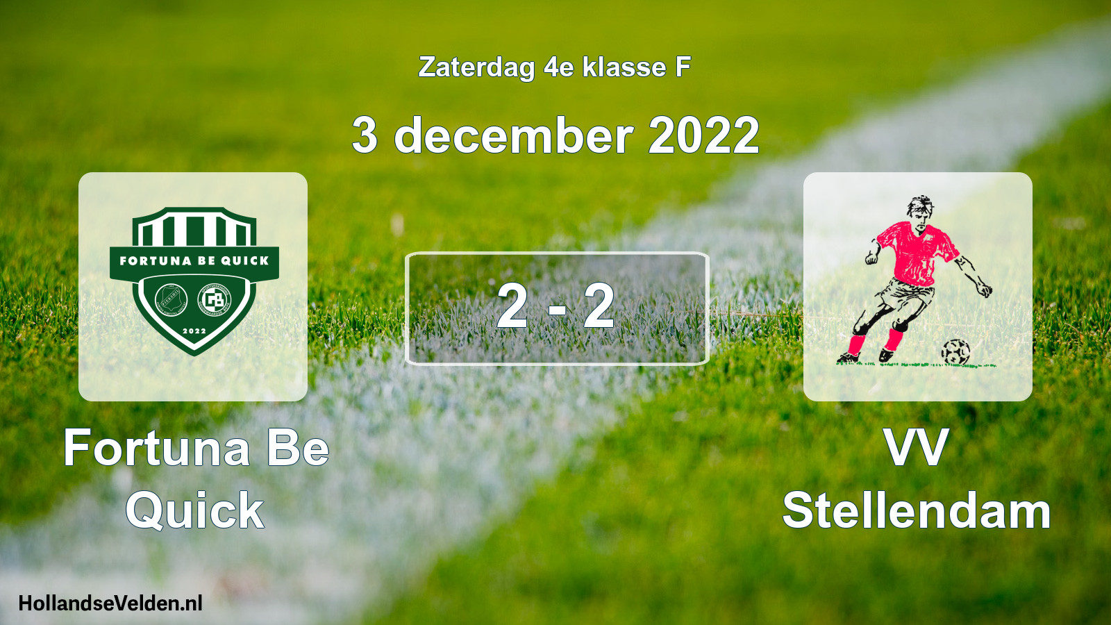 Total number of matches played: Fortuna Be Quick - VV Stellendam 2 - 2 (3 December 2022)