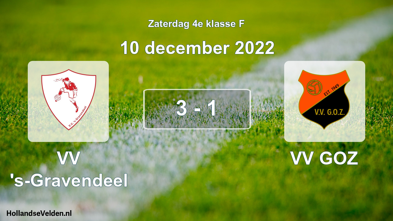 Total number of matches played: VV 's-Gravendeel - VV GOZ 3 - 1 (10 December 2022)