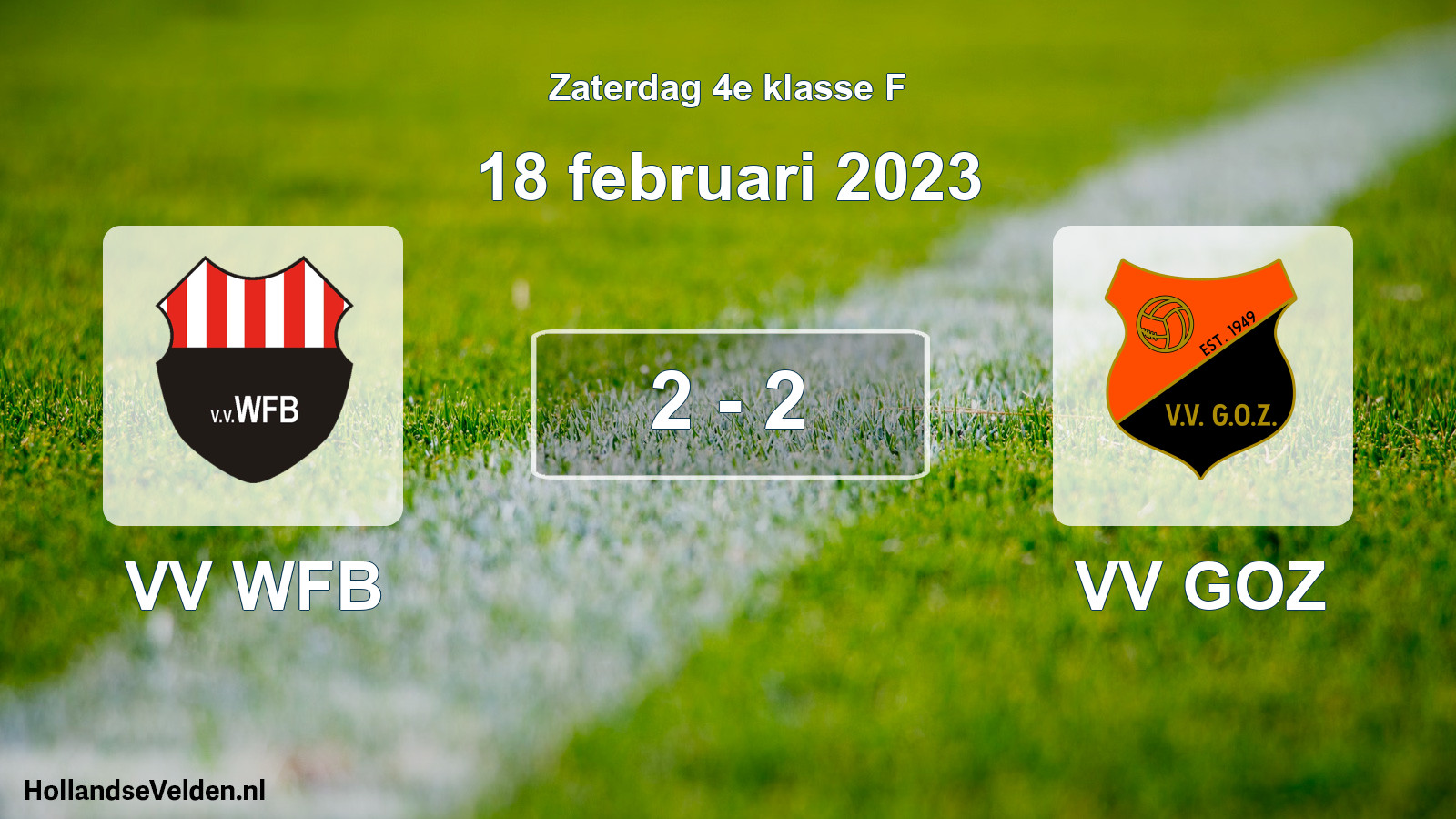 Total number of matches played: VV WFB - VV GOZ 2 - 2 (18 February 2023)
