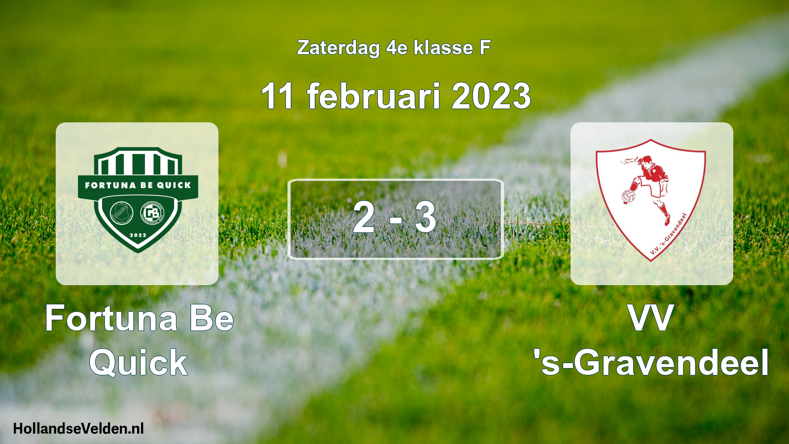 Total number of matches played: Fortuna Be Quick - VV 's-Gravendeel 2 - 3 (11 February 2023)