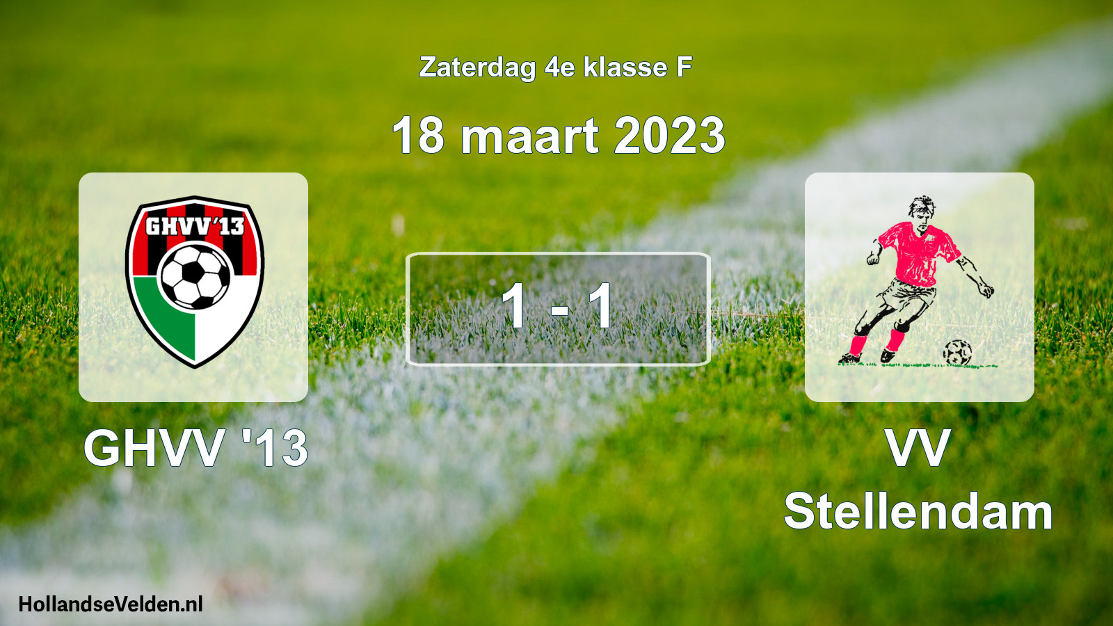 Total number of matches played: GHVV '13 - VV Stellendam 1 - 1 (18 March 2023)