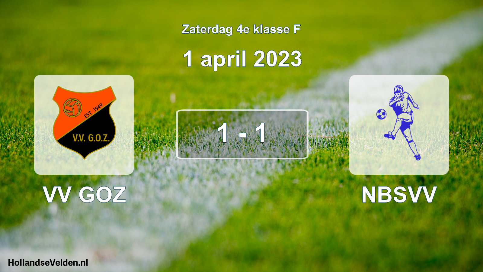 Total number of matches played: VV GOZ - NBSVV 1 - 1 (1 April 2023)