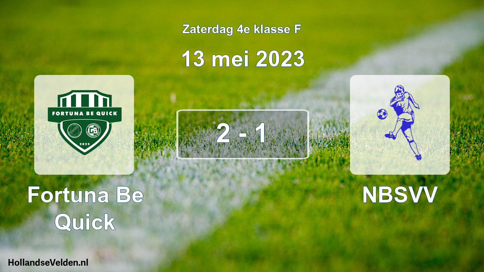 Total number of matches played: Fortuna Be Quick - NBSVV 2 - 1 (13 May 2023)