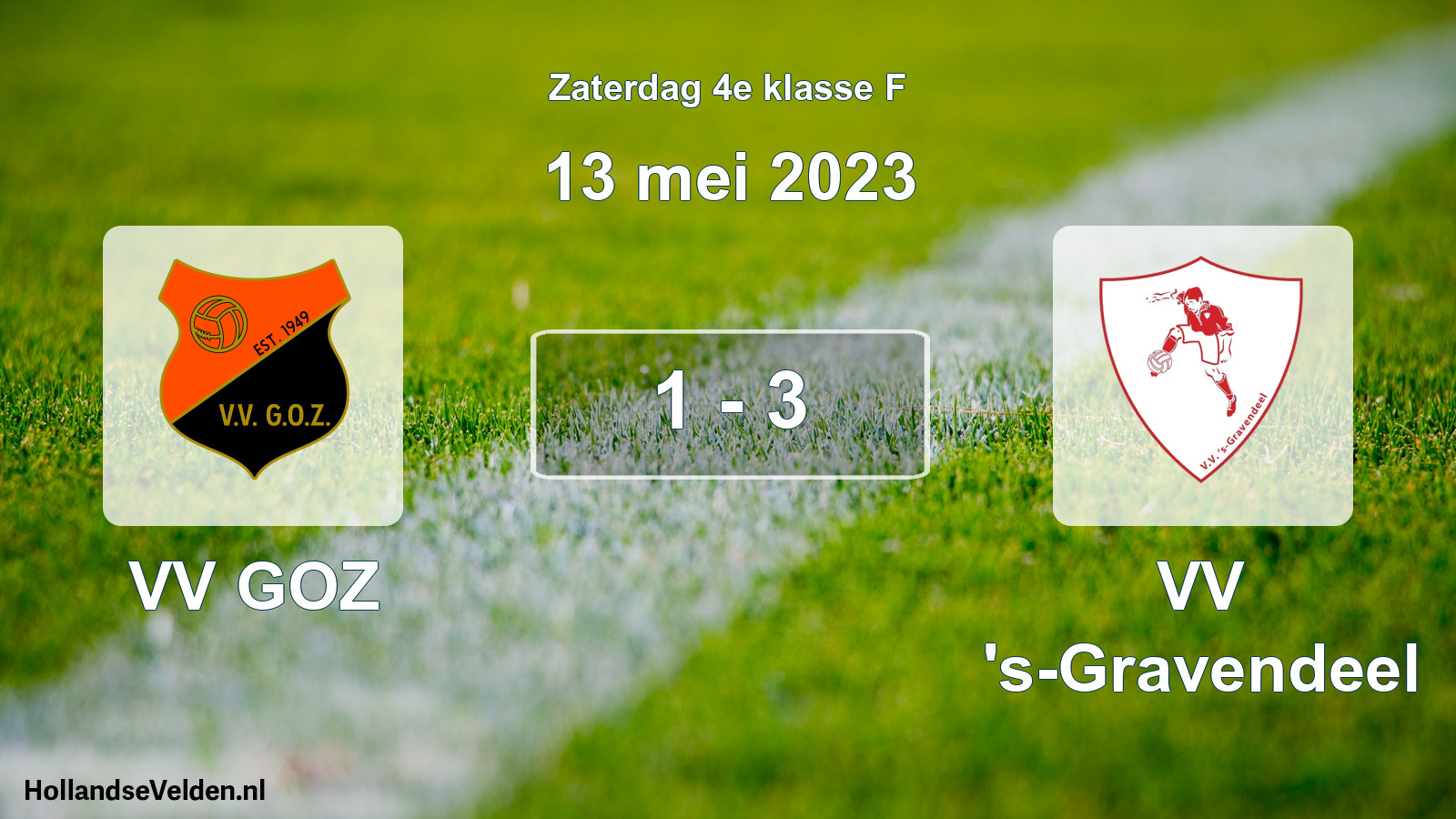Total number of matches played: VV GOZ - VV 's-Gravendeel 1 - 3 (13 May 2023)