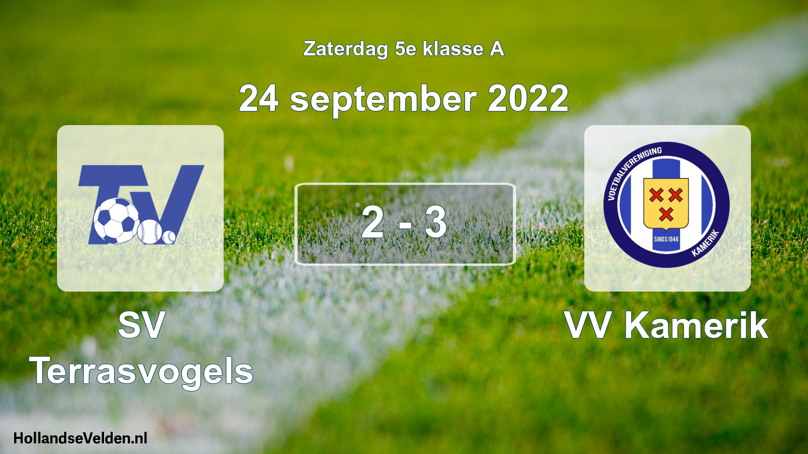 Total number of matches played: SV Terrasvogels - VV Kamerik 2 - 3 (24 September 2022)