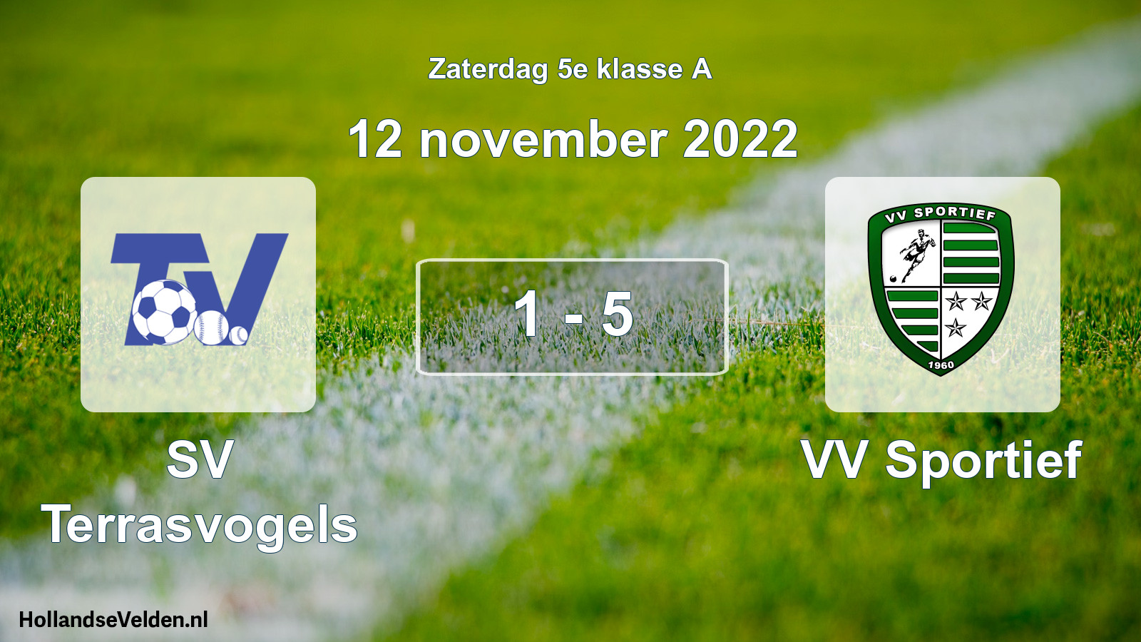Total number of matches played: SV Terrasvogels - VV Sportief 1 - 5 (12 November 2022)