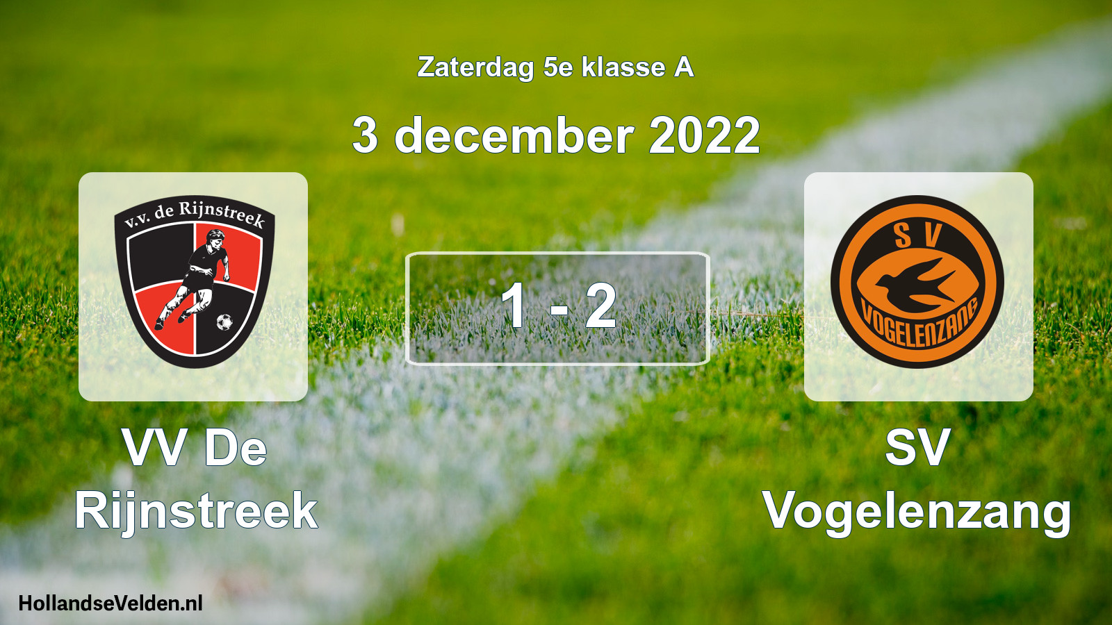 Total number of matches played: VV De Rijnstreek - SV Vogelenzang 1 - 2 (3 December 2022)
