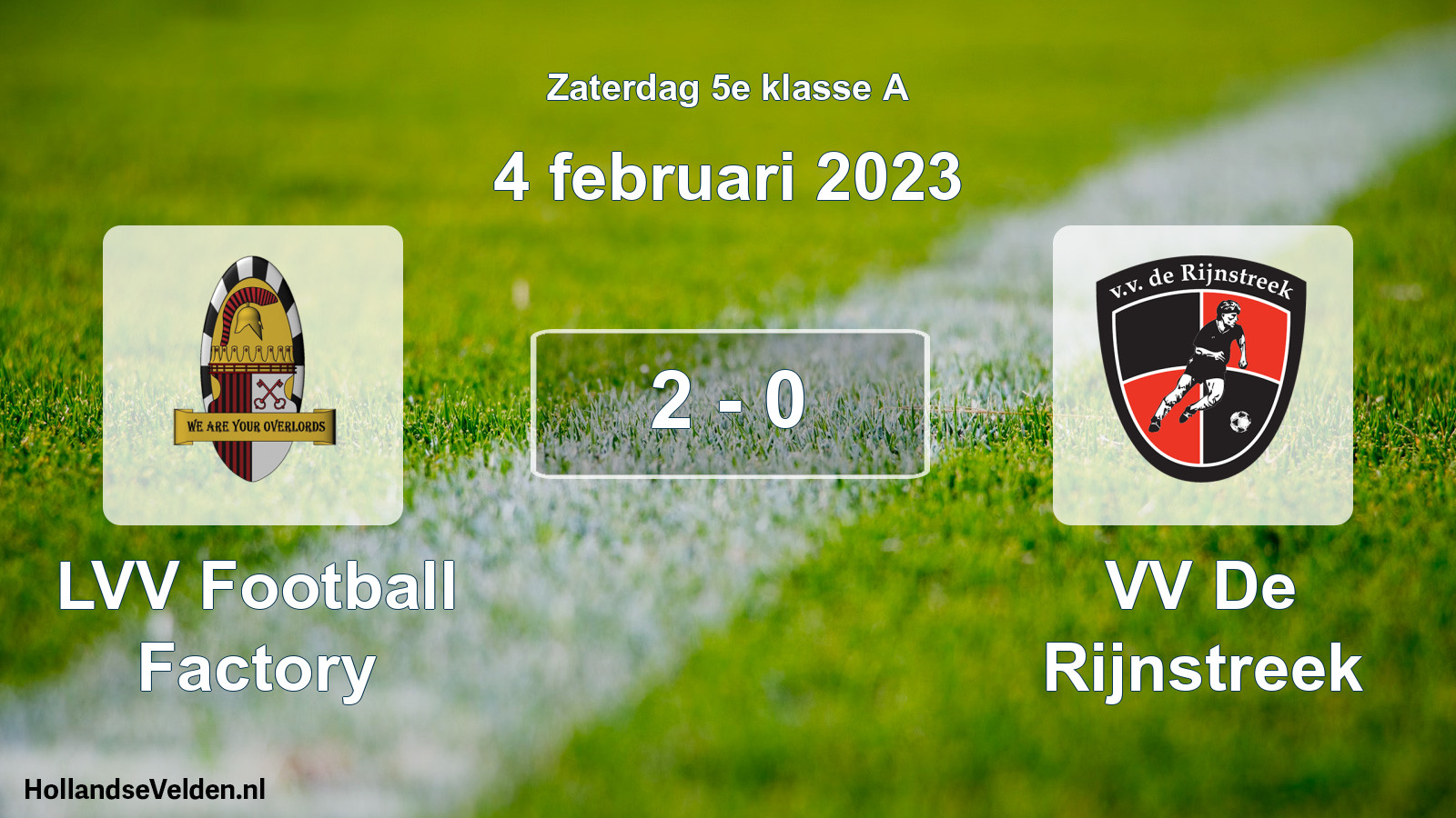 Total number of matches played: LVV Football Factory - VV De Rijnstreek 2 - 0 (4 February 2023)