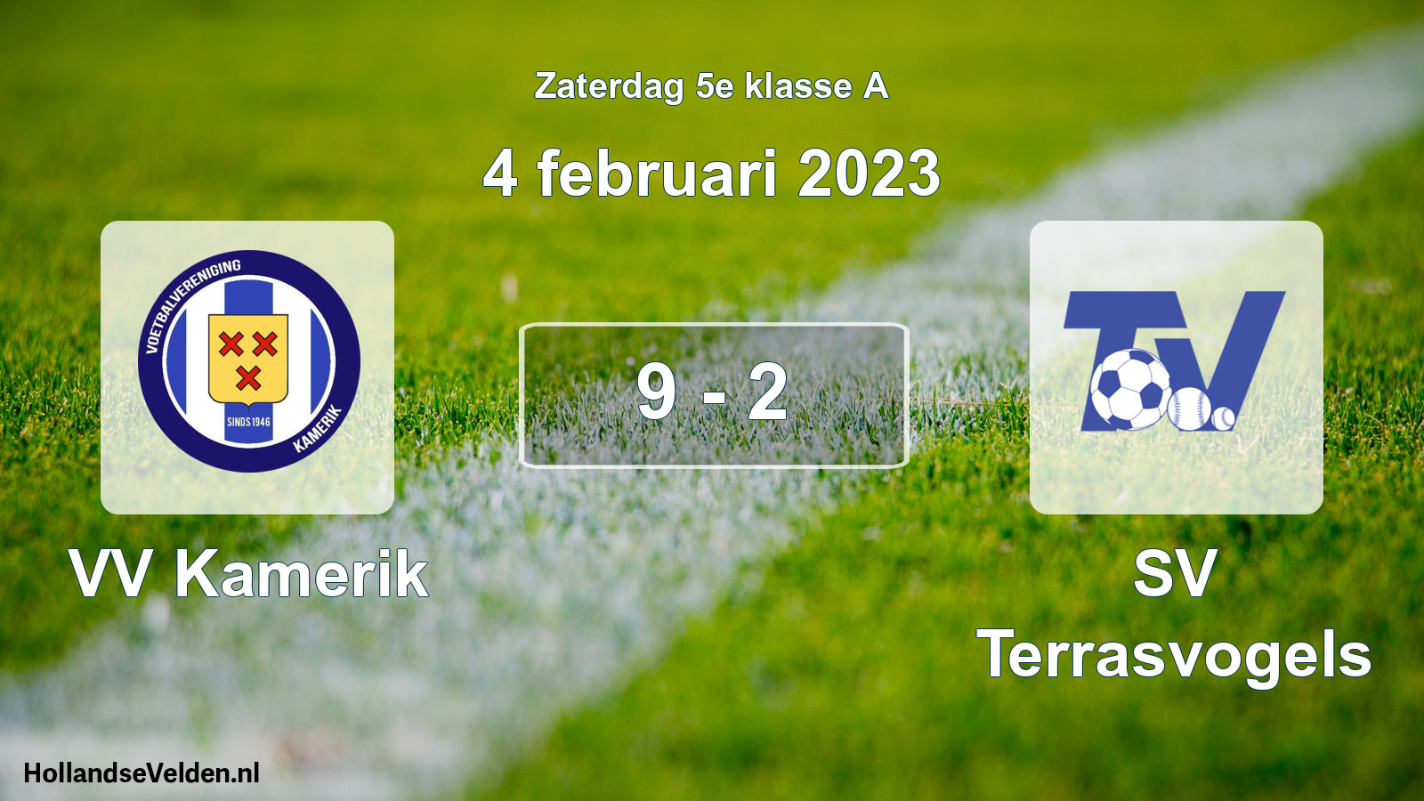 Total number of matches played: VV Kamerik - SV Terrasvogels 9 - 2 (4 February 2023)