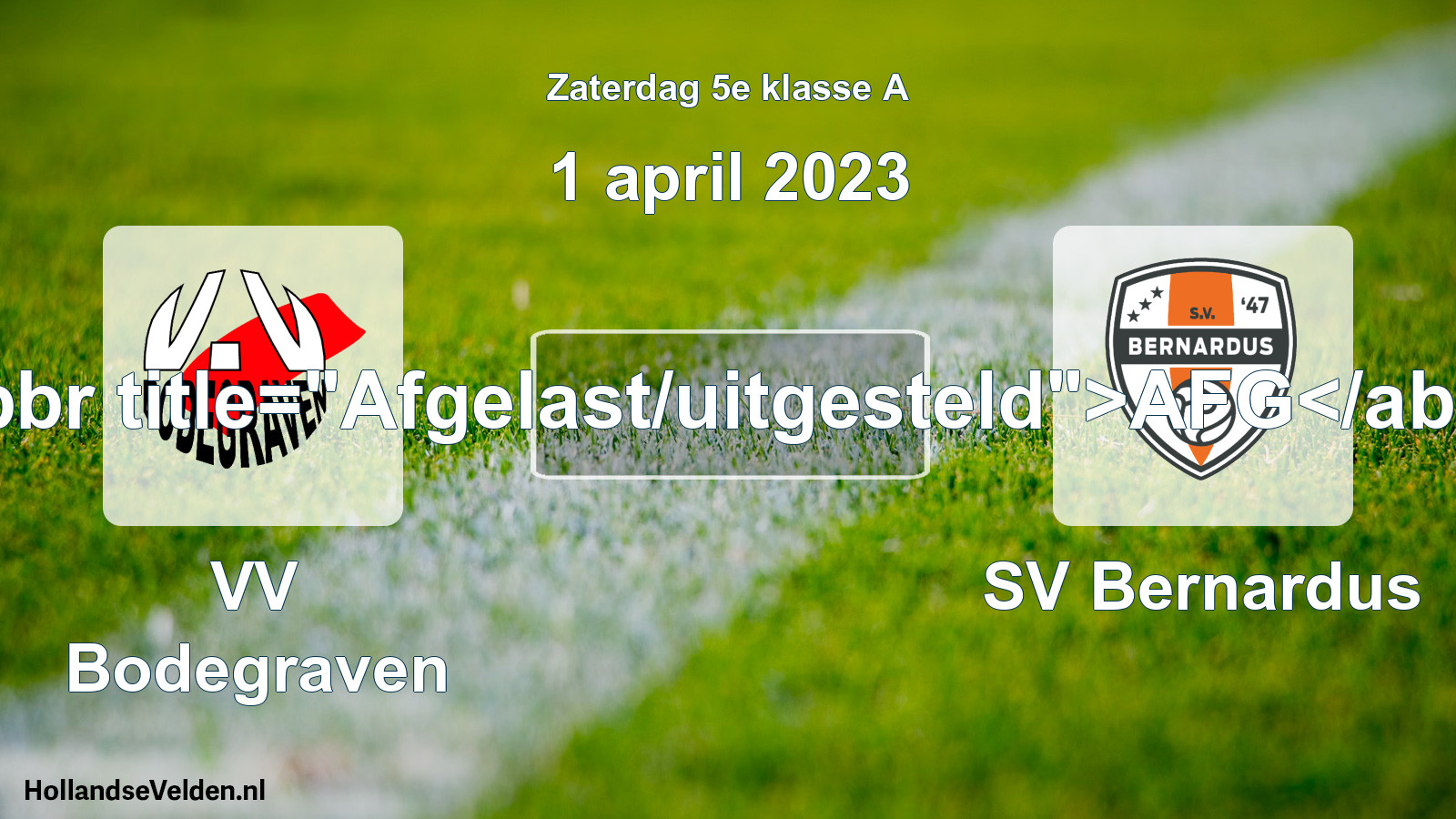 Scheduled Match: VV Bodegraven - SV Bernardus (1 April 2023)