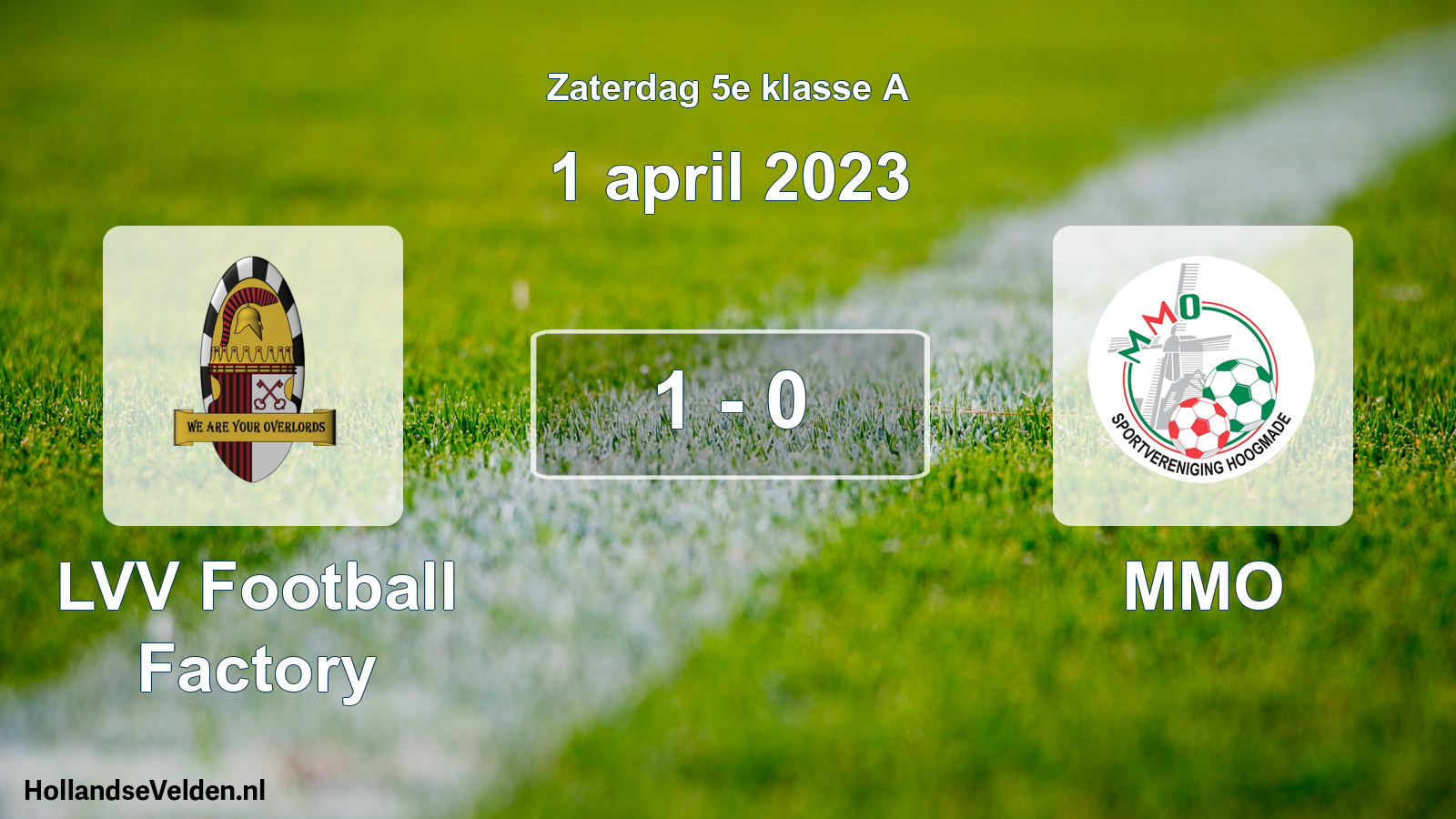 Total number of matches played: LVV Football Factory - MMO 1 - 0 (1 April 2023)