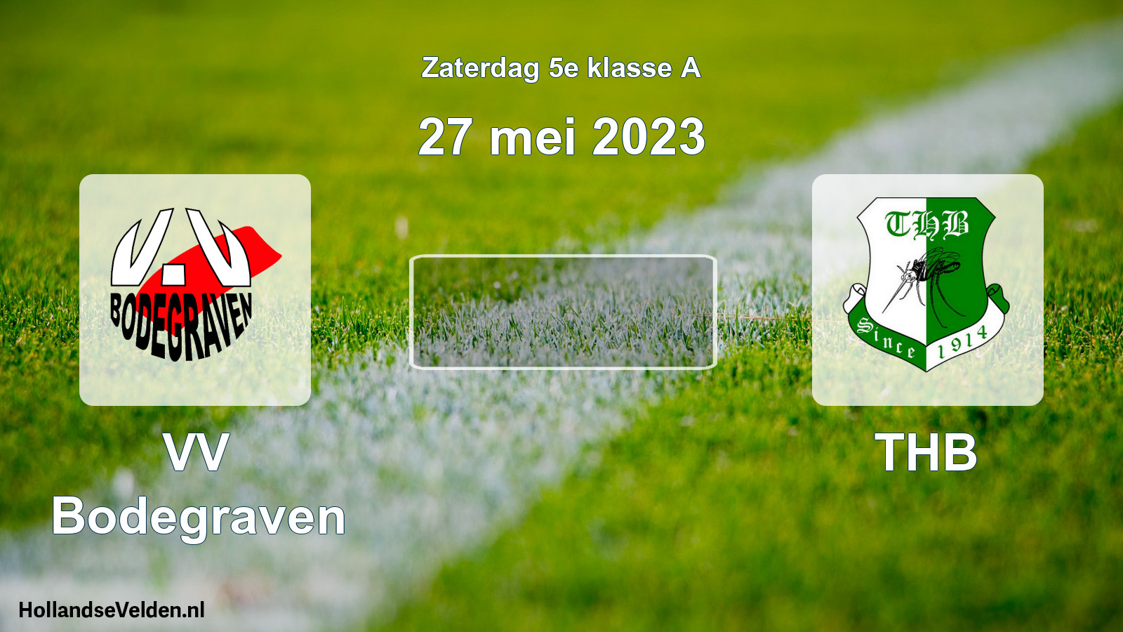 Scheduled Match: VV Bodegraven - THB (27 May 2023)