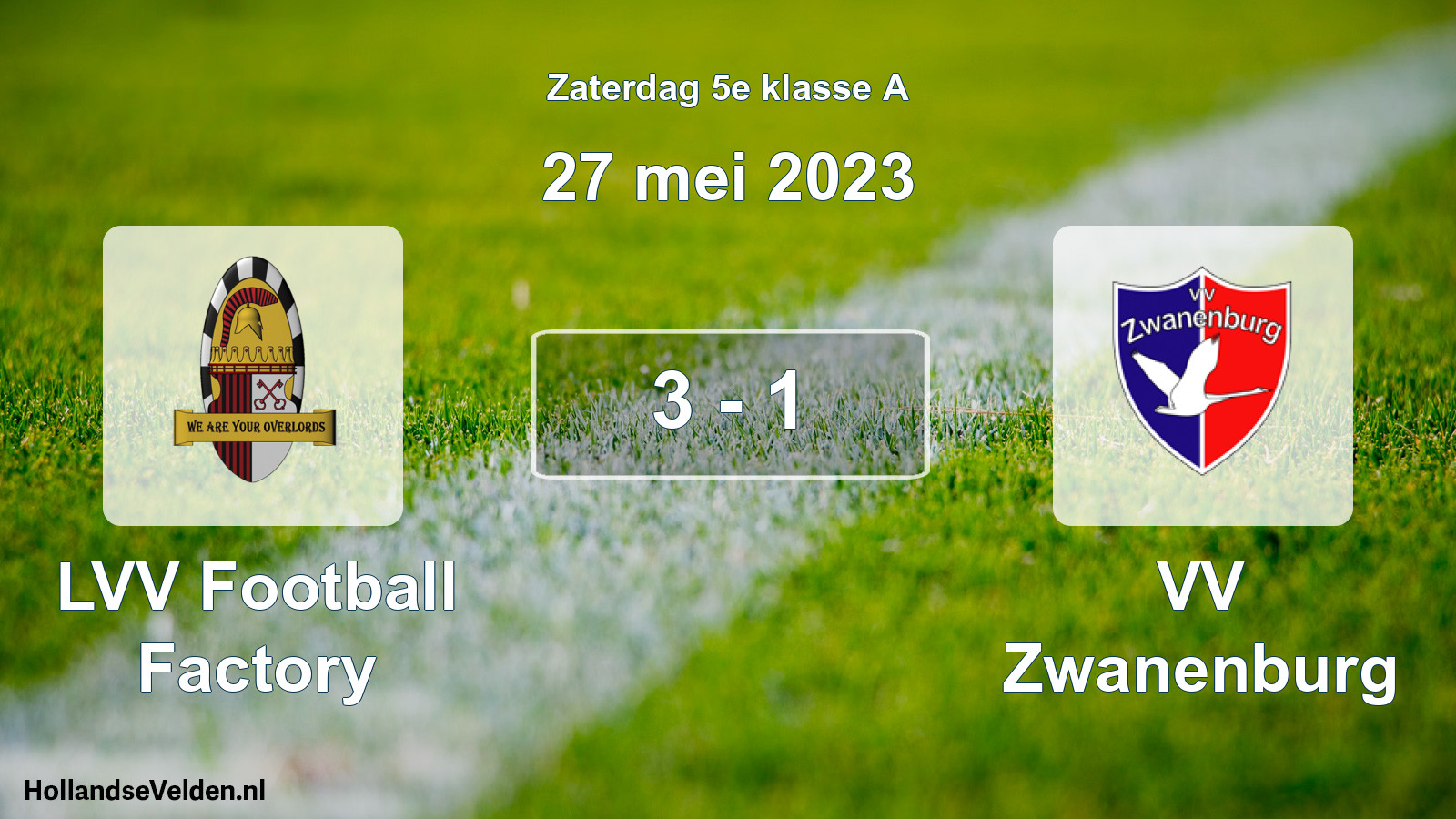 Total number of matches played: LVV Football Factory - VV Zwanenburg 3 - 1 (27 May 2023)