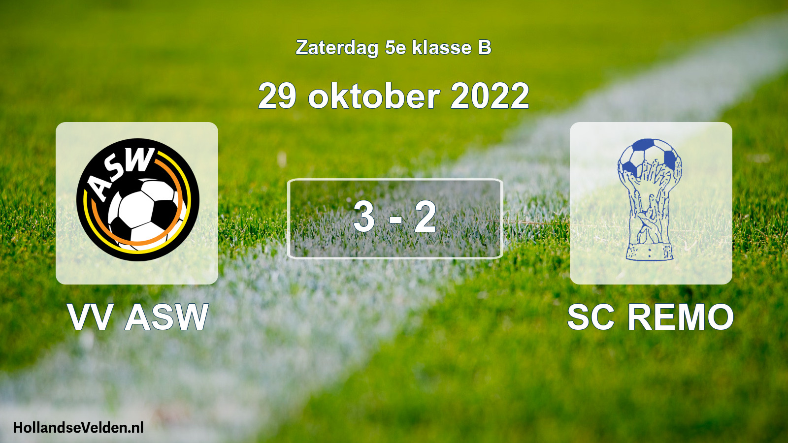 Total number of matches played: VV ASW - SC REMO 3 - 2 (29 October 2022)