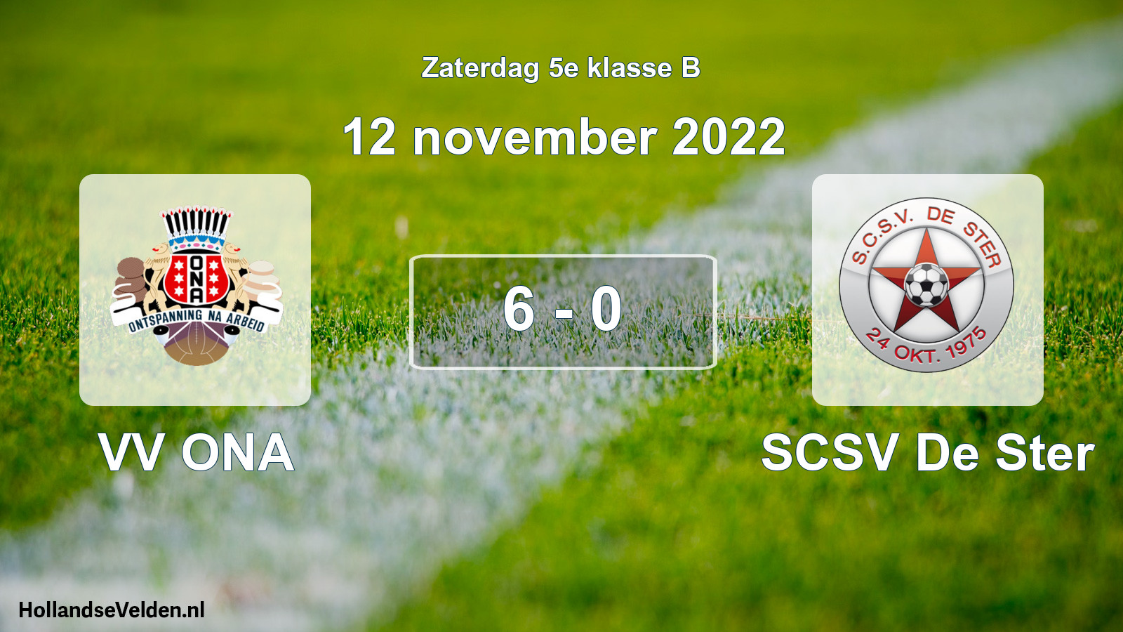 Total number of matches played: VV ONA - SCSV De Ster 6 - 0 (12 November 2022)