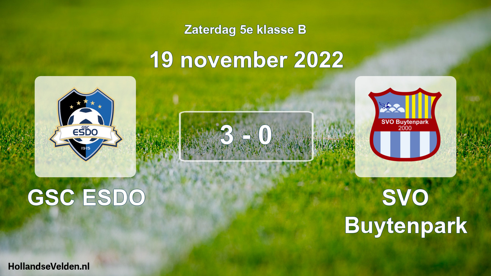 Total number of matches played: GSC ESDO - SVO Buytenpark 3 - 0 (19 November 2022)