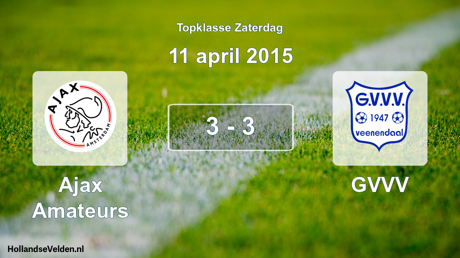 Total number of matches played: Ajax Amateurs - GVVV 3 - 3 (11 April 2015)