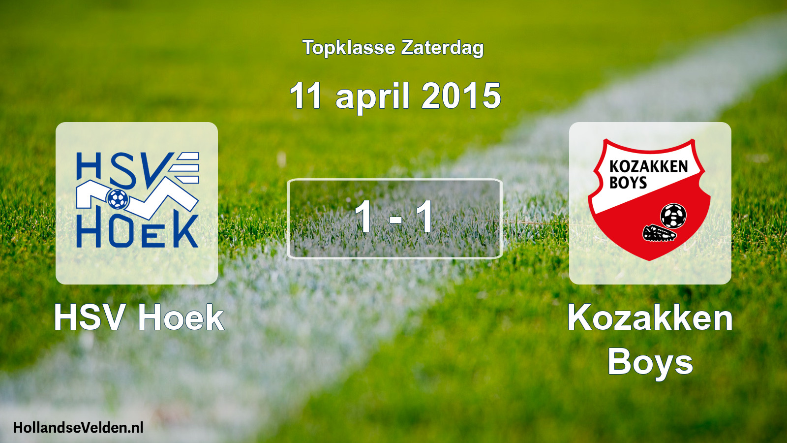 Total number of matches played: HSV Hoek - Kozakken Boys 1 - 1 (11 April 2015)