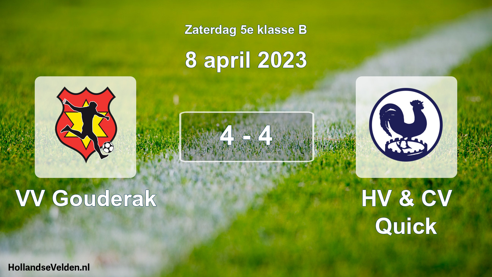 Total number of matches played: VV Gouderak - HV & CV Quick 4 - 4 (8 April 2023)