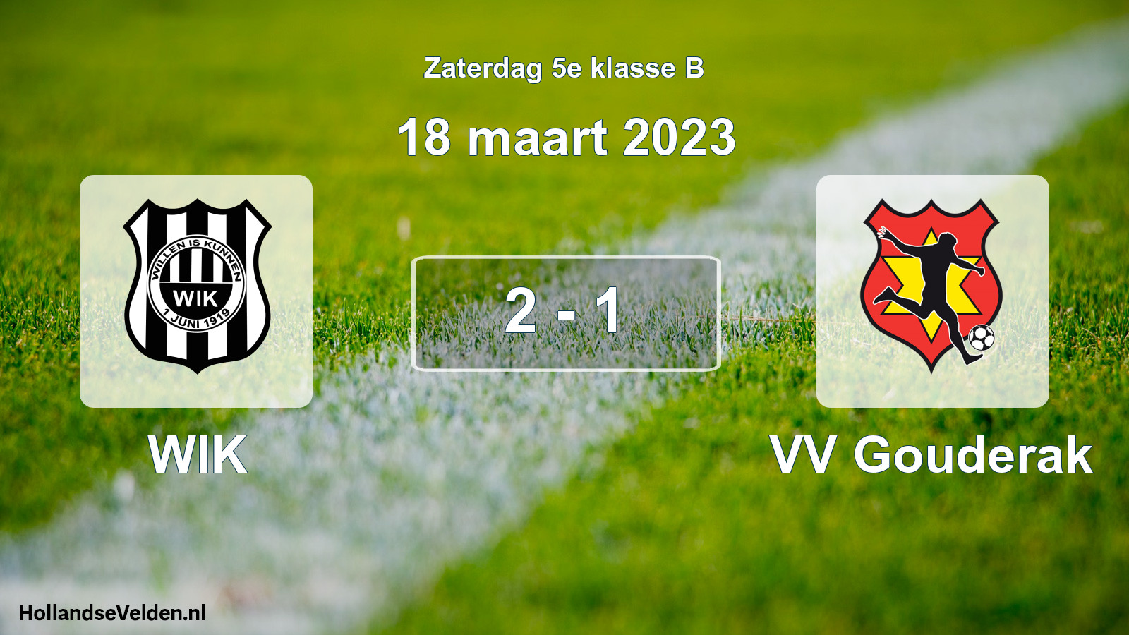 Total number of matches played: WIK - VV Gouderak 2 - 1 (18 March 2023)