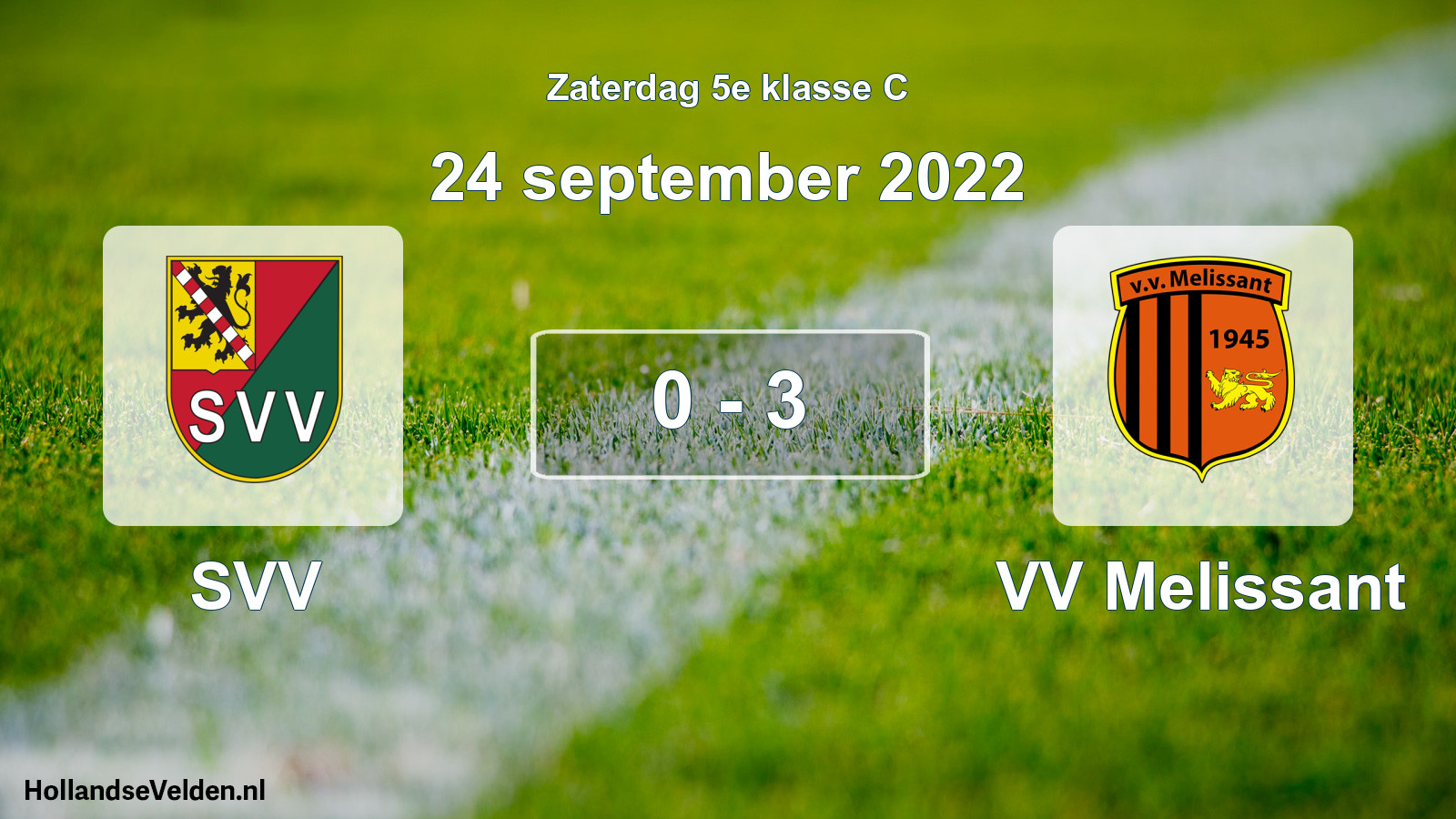 Total number of matches played: SVV - VV Melissant 0 - 3 (24 September 2022)