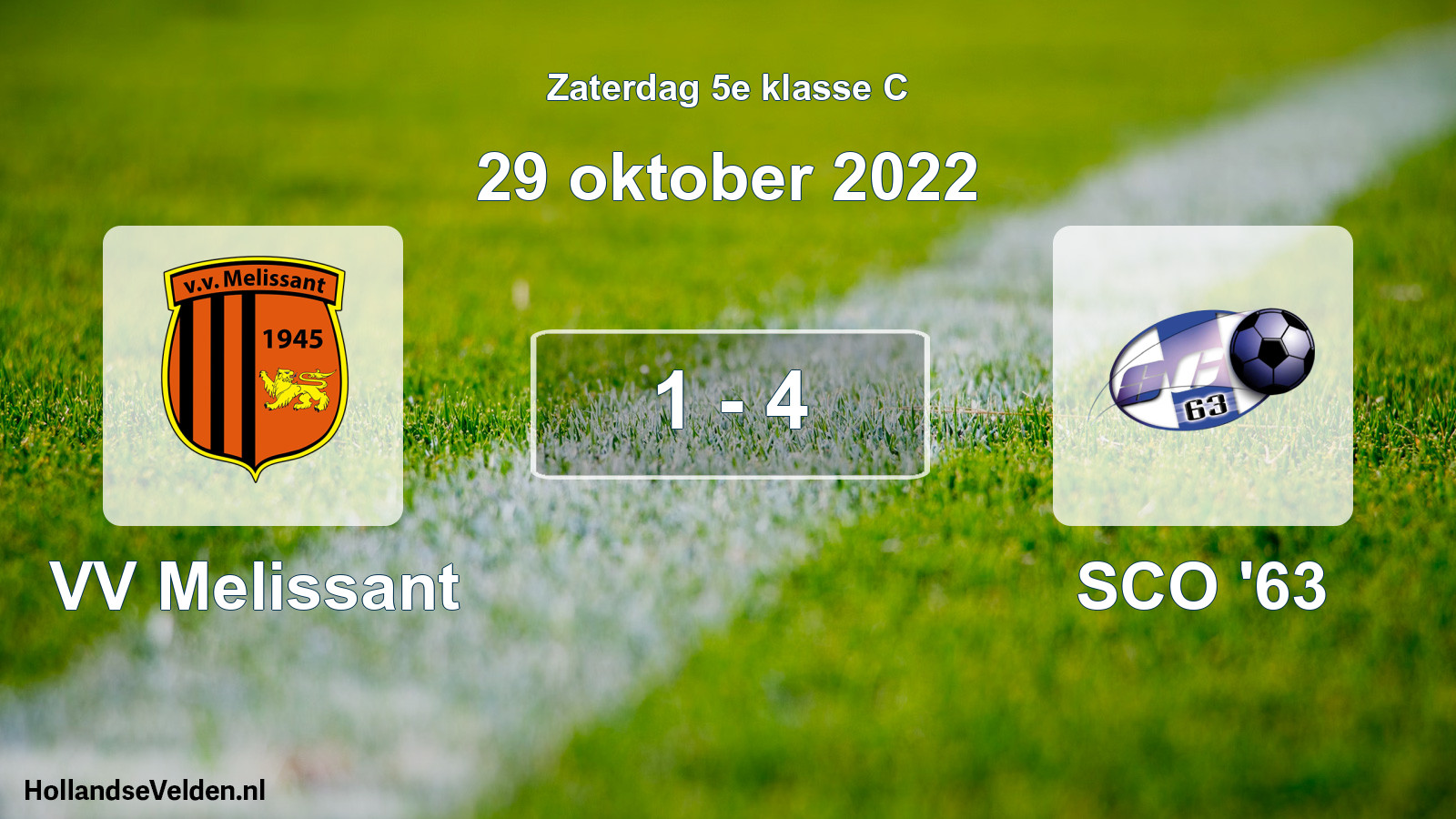 Total number of matches played: VV Melissant - SCO '63 1 - 4 (29 October 2022)