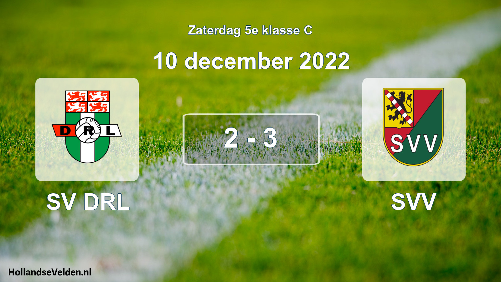 Total number of matches played: SV DRL - SVV 2 - 3 (10 December 2022)