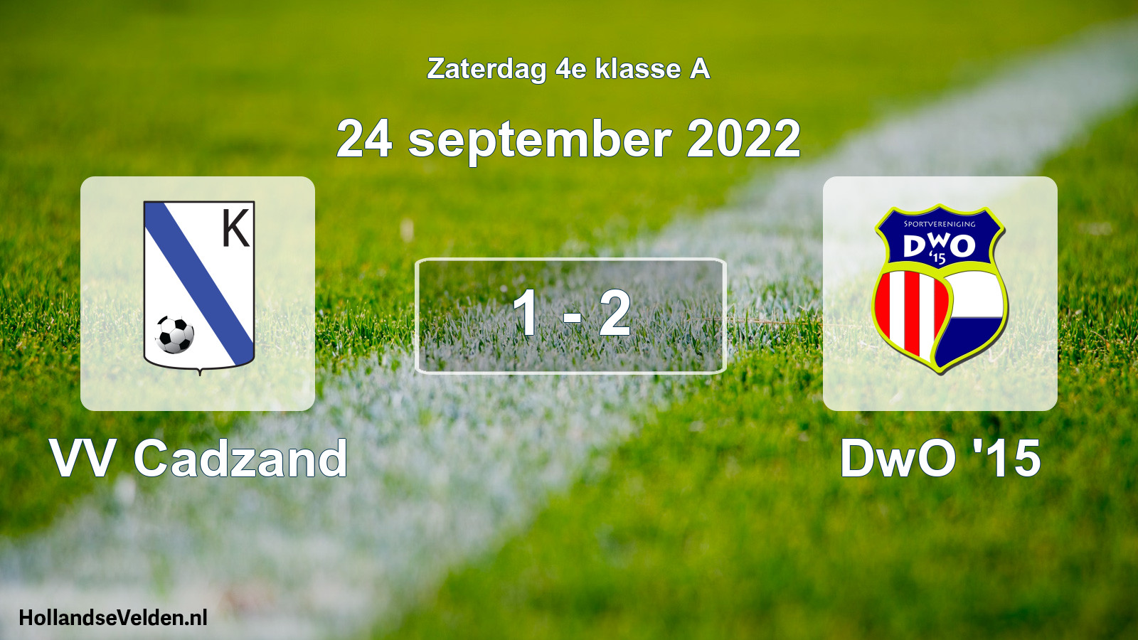 Total number of matches played: VV Cadzand - DwO '15 1 - 2 (24 September 2022)