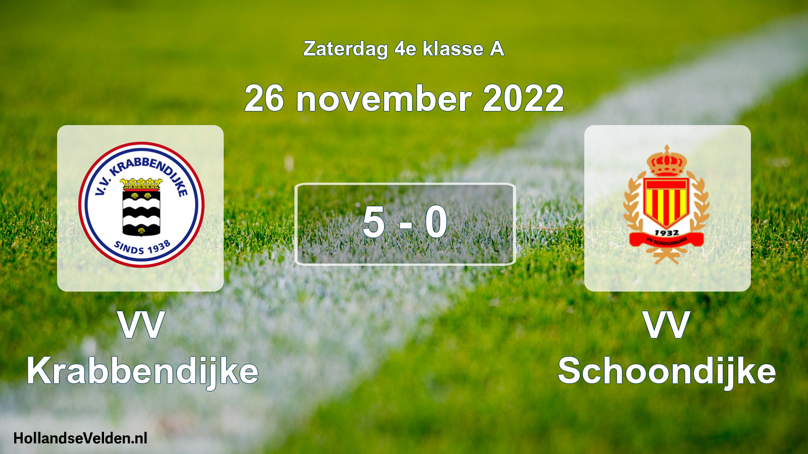 Total number of matches played: VV Krabbendijke - VV Schoondijke 5 - 0 (26 November 2022)