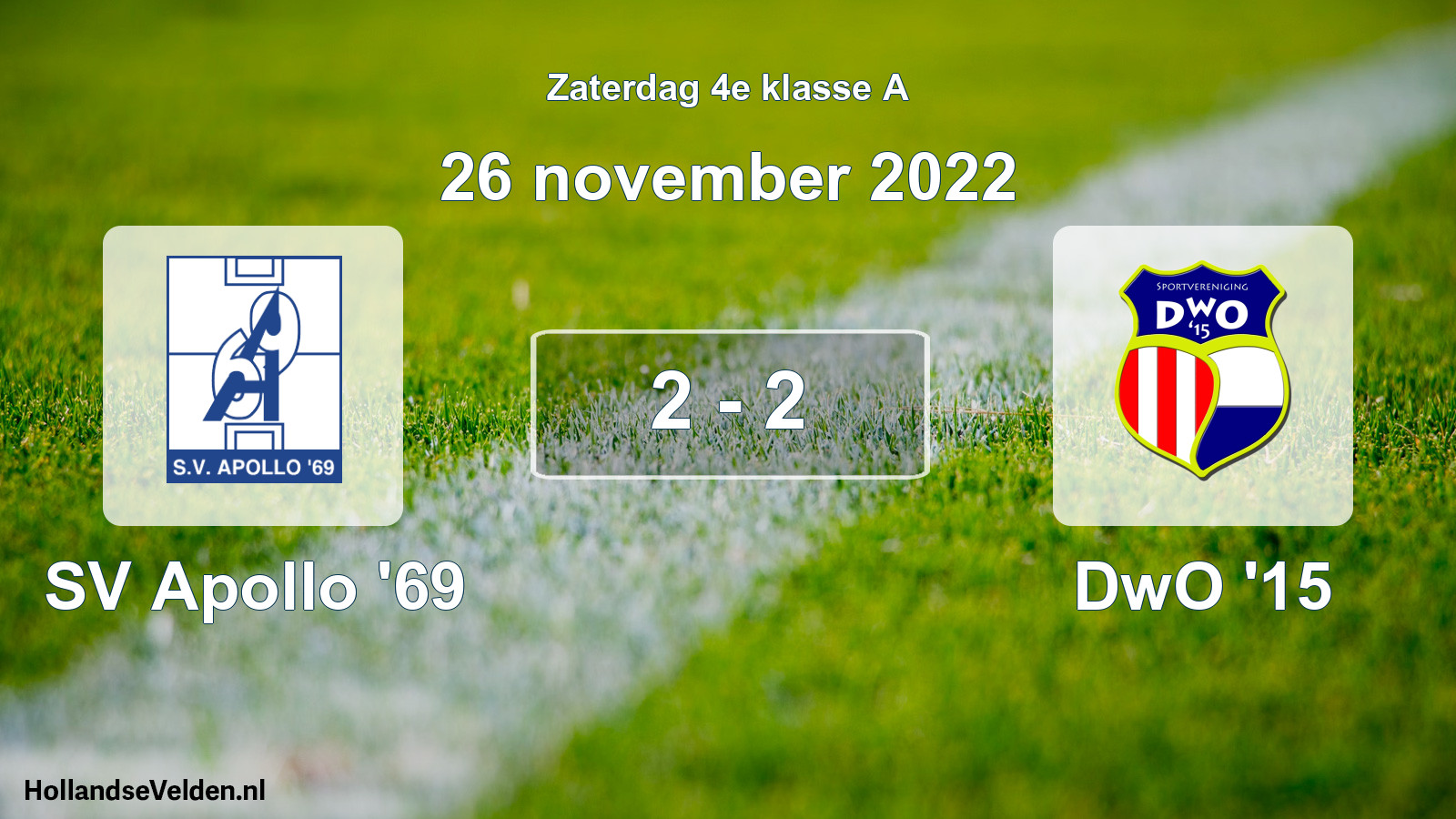 Total number of matches played: SV Apollo '69 - DwO '15 2 - 2 (26 November 2022)