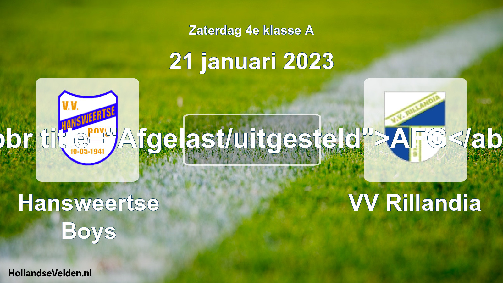 Scheduled Match: Hansweertse Boys - VV Rillandia (21 January 2023)