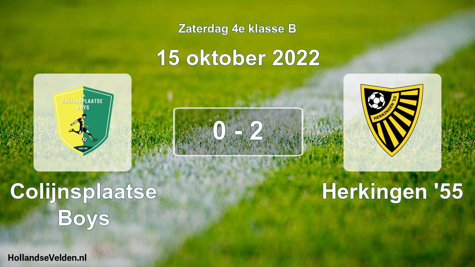 Total number of matches played: Colijnsplaatse Boys - Herkingen '55 0 - 2 (15 October 2022)
