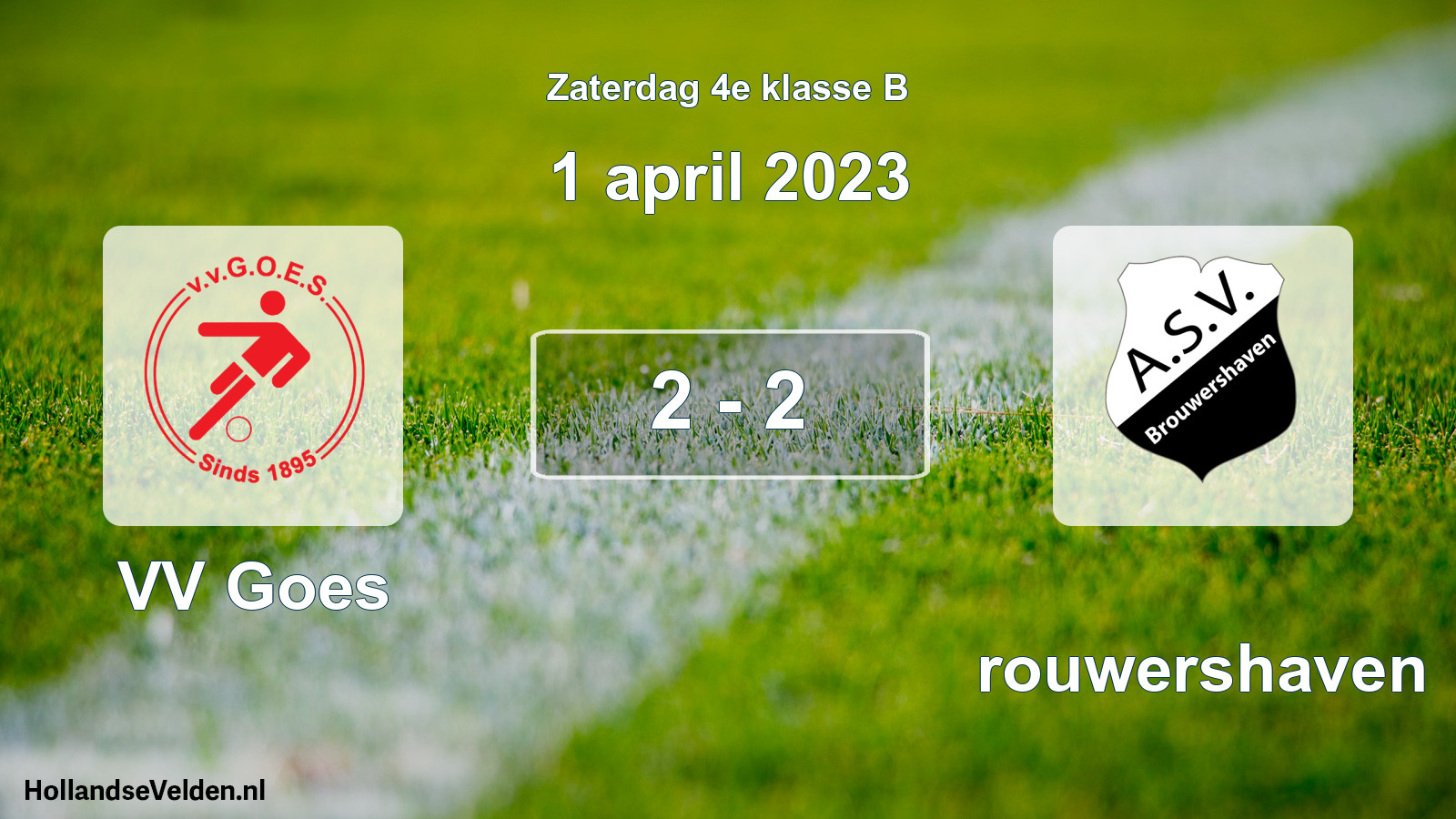 Total number of matches played: VV Goes - Brouwershaven 2 - 2 (1 April 2023)