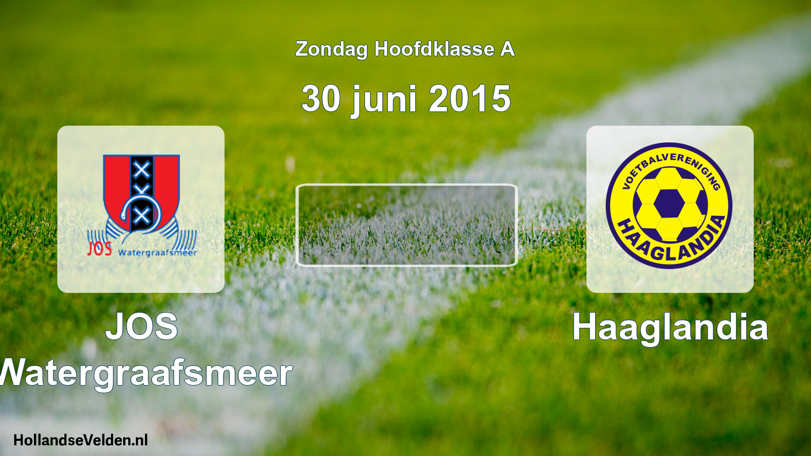 Scheduled Match: JOS Watergraafsmeer - Haaglandia (30 June 2015)