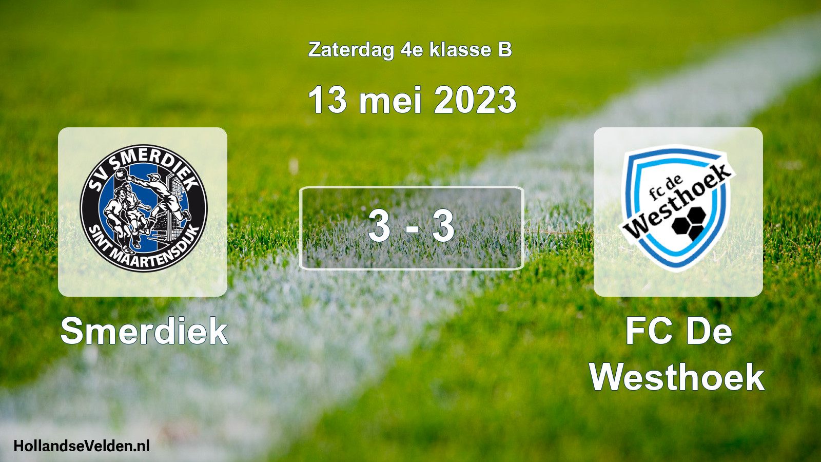 Total number of matches played: Smerdiek - FC De Westhoek 3 - 3 (13 May 2023)