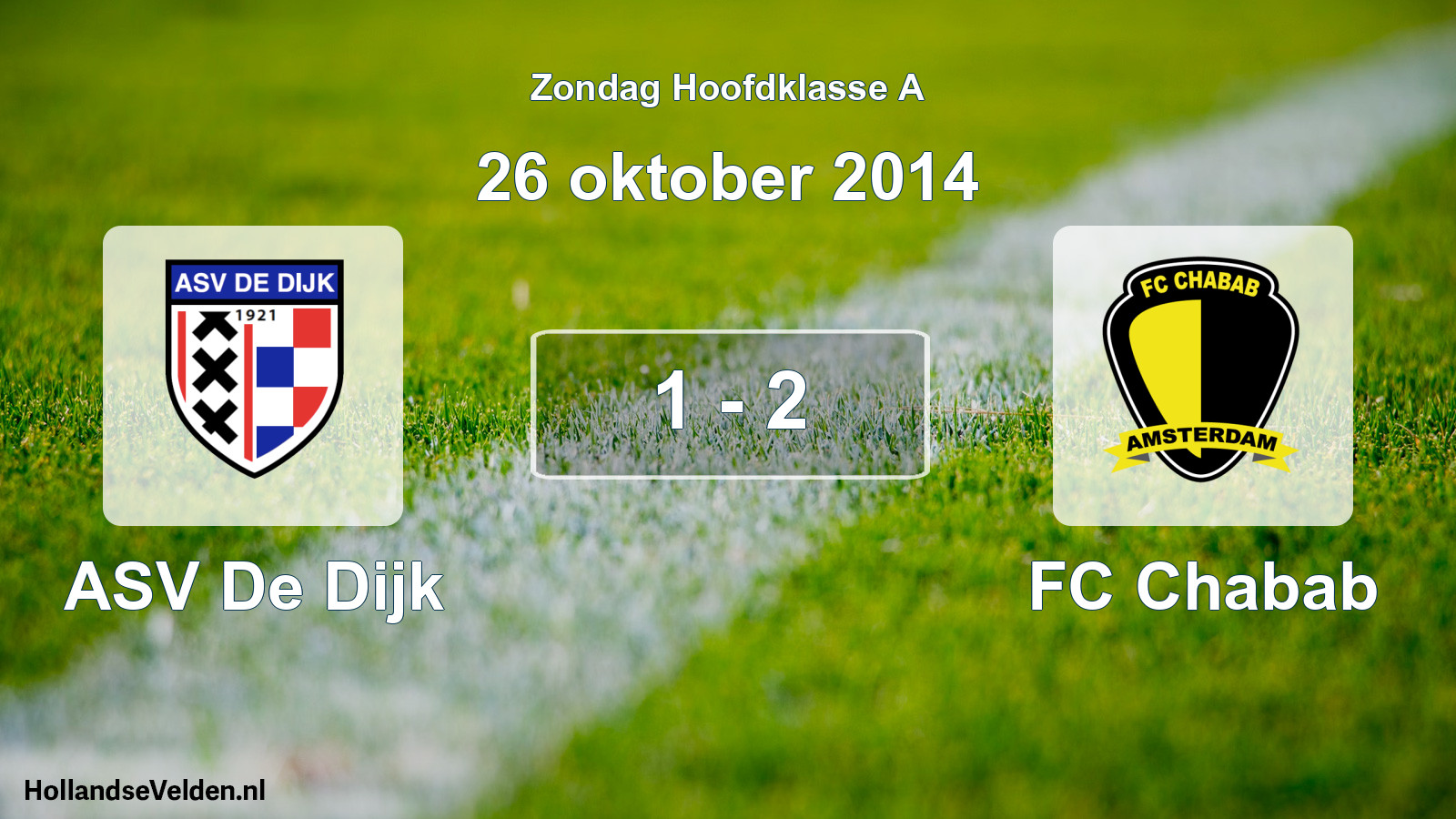 Total number of matches played: ASV De Dijk - FC Chabab 1 - 2 (26 October 2014)