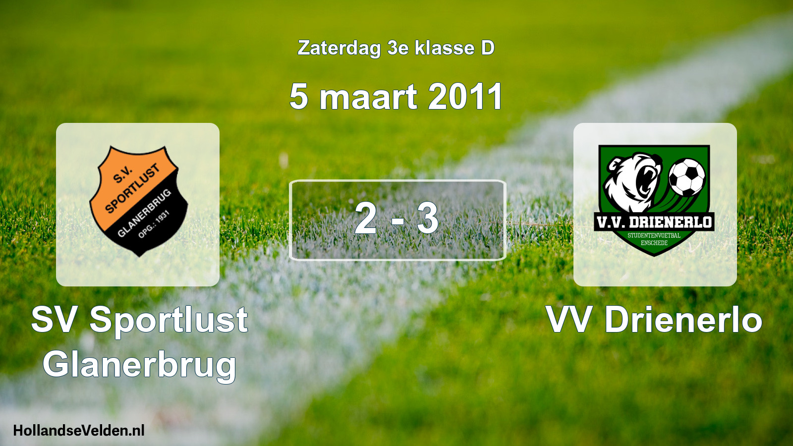 Total number of matches played: SV Sportlust Glanerbrug - VV Drienerlo 2 - 3 (5 March 2011)