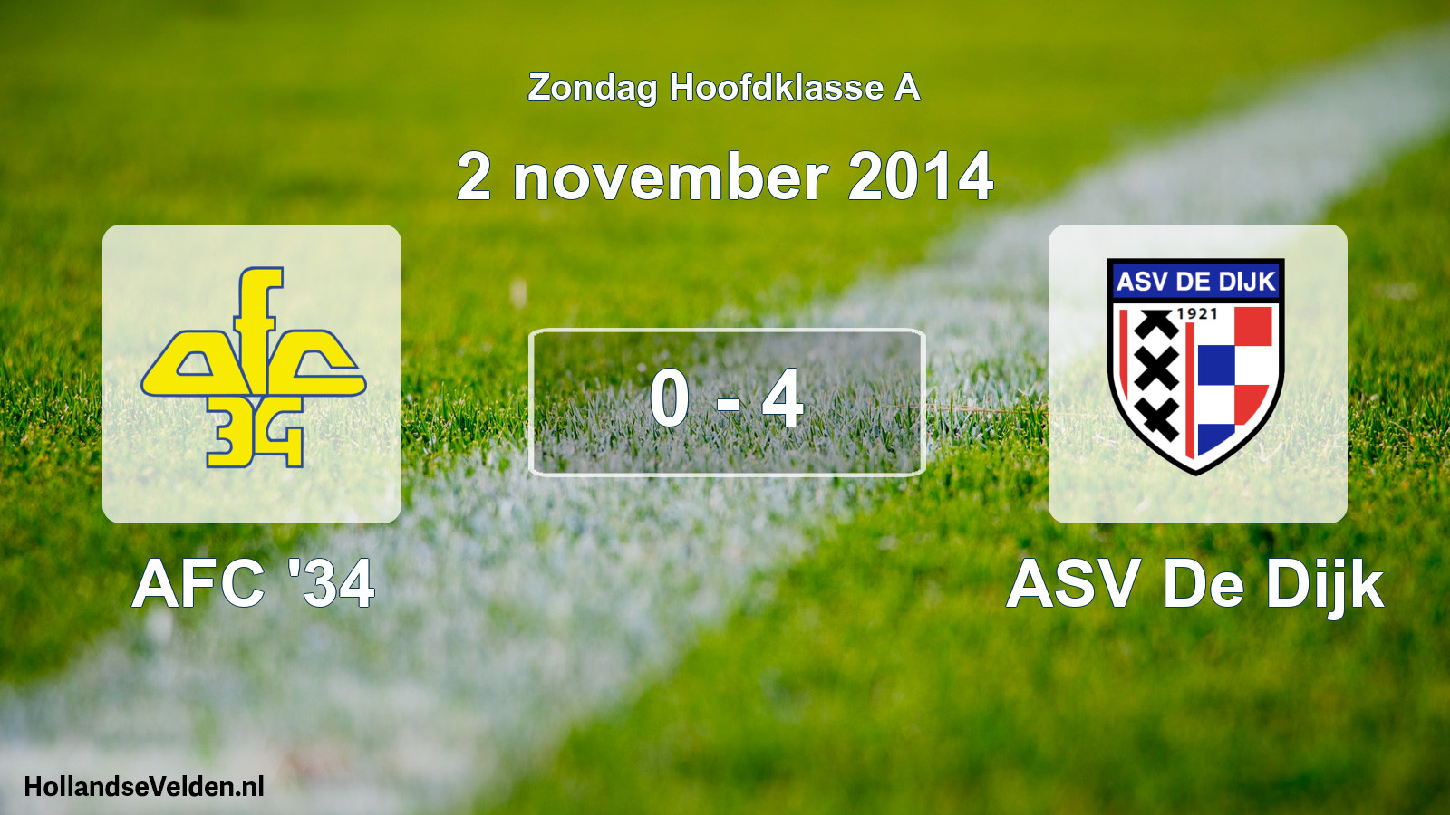 Total number of matches played: AFC '34 - ASV De Dijk 0 - 4 (2 November 2014)